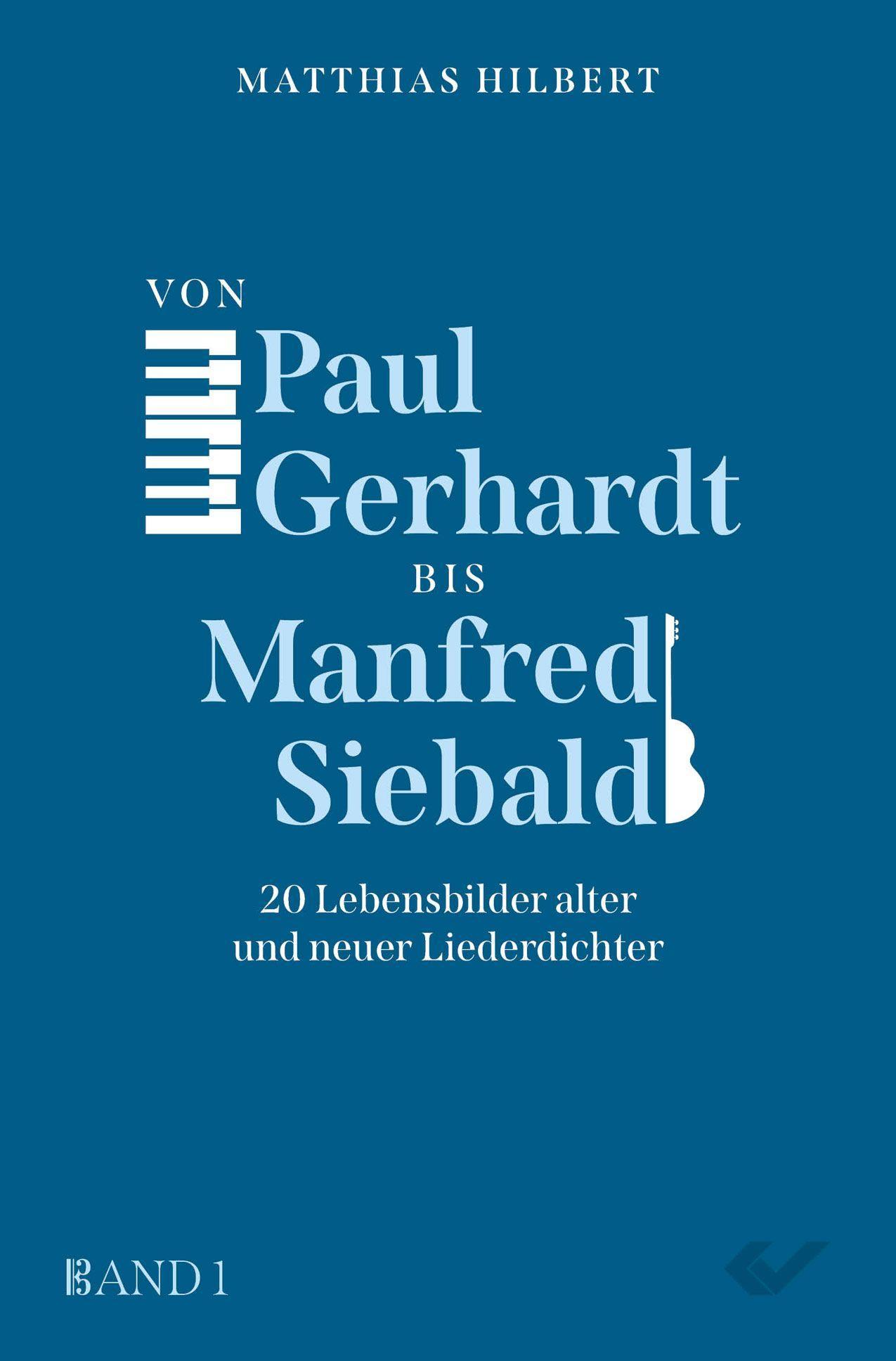 Von Paul Gerhardt bis Manfred Siebald