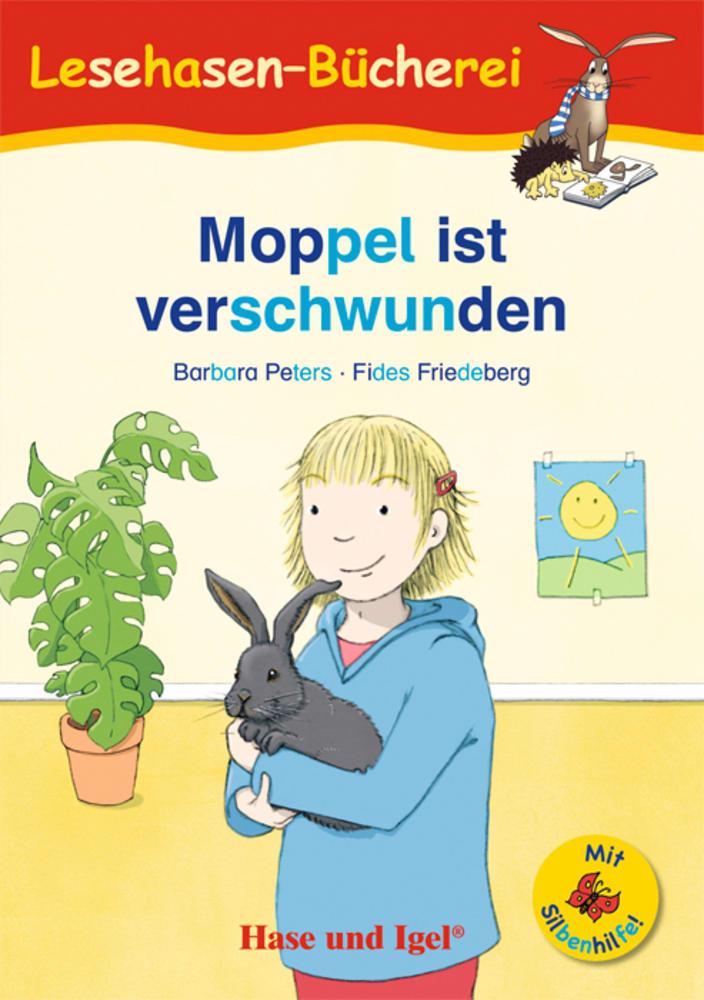 Moppel ist verschwunden / Silbenhilfe. Schulausgabe