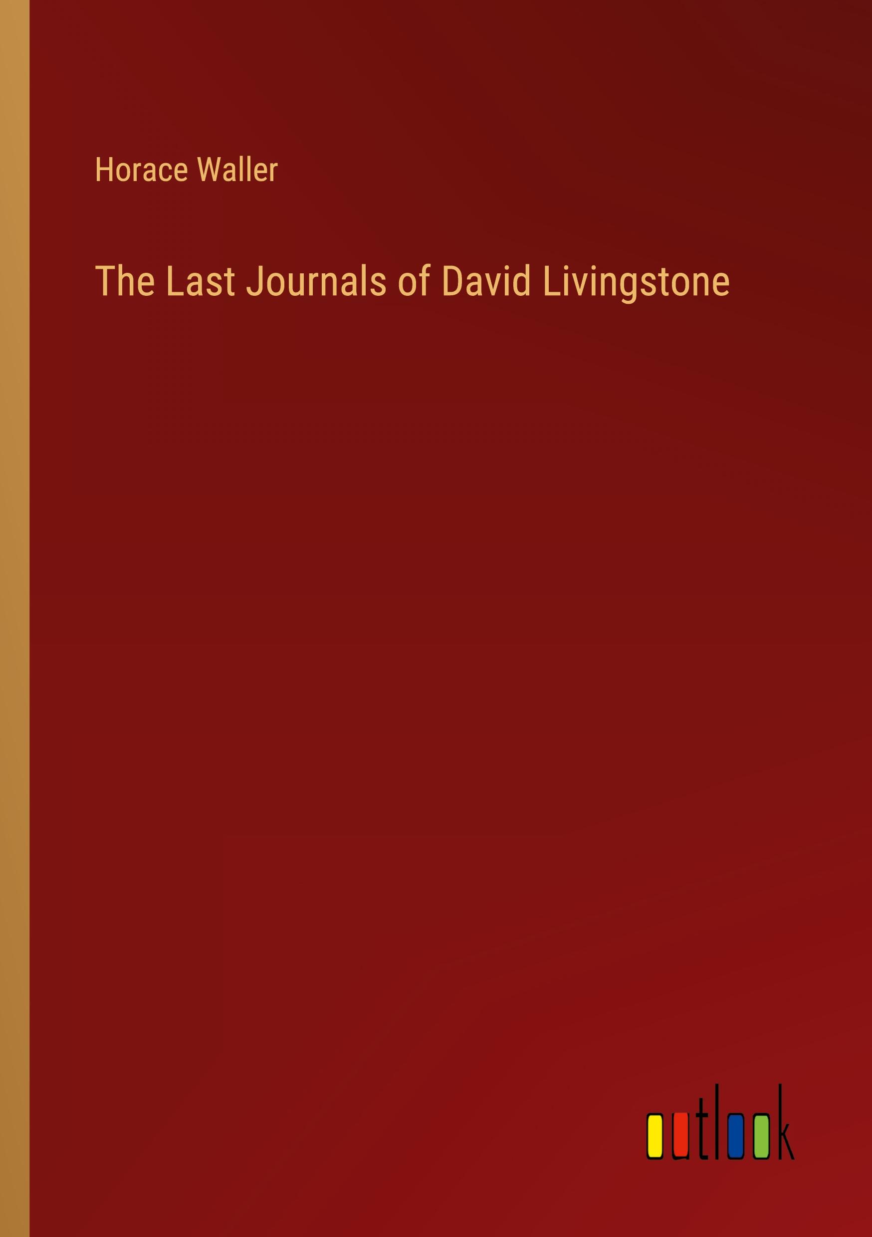 The Last Journals of David Livingstone