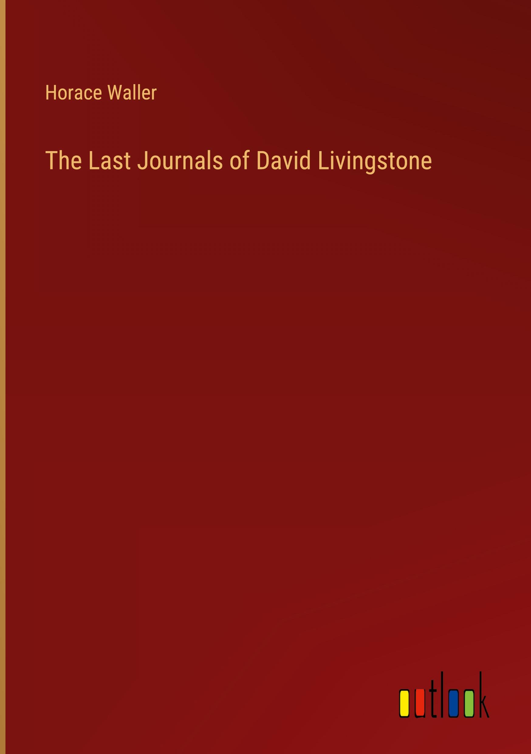 The Last Journals of David Livingstone