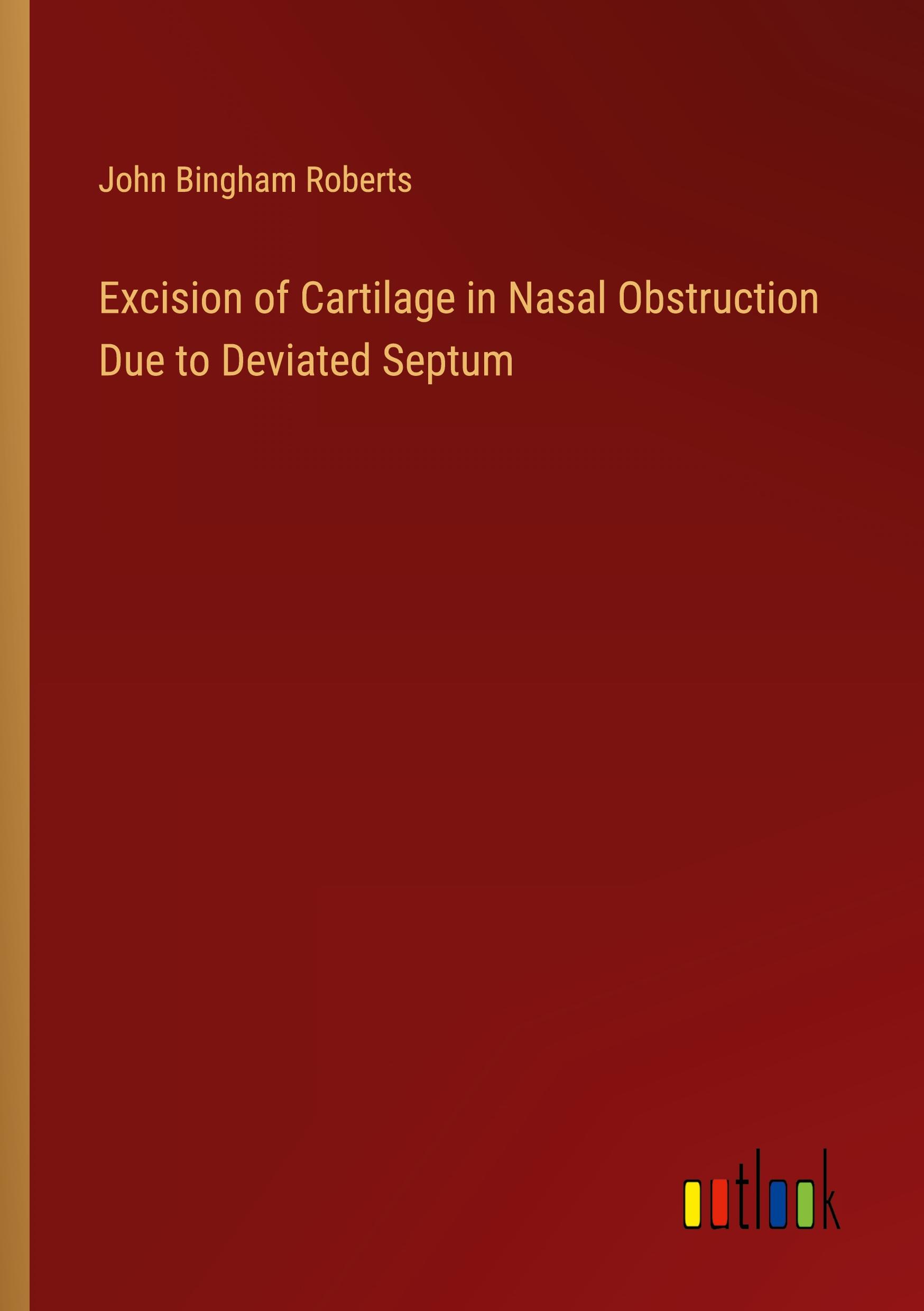 Excision of Cartilage in Nasal Obstruction Due to Deviated Septum