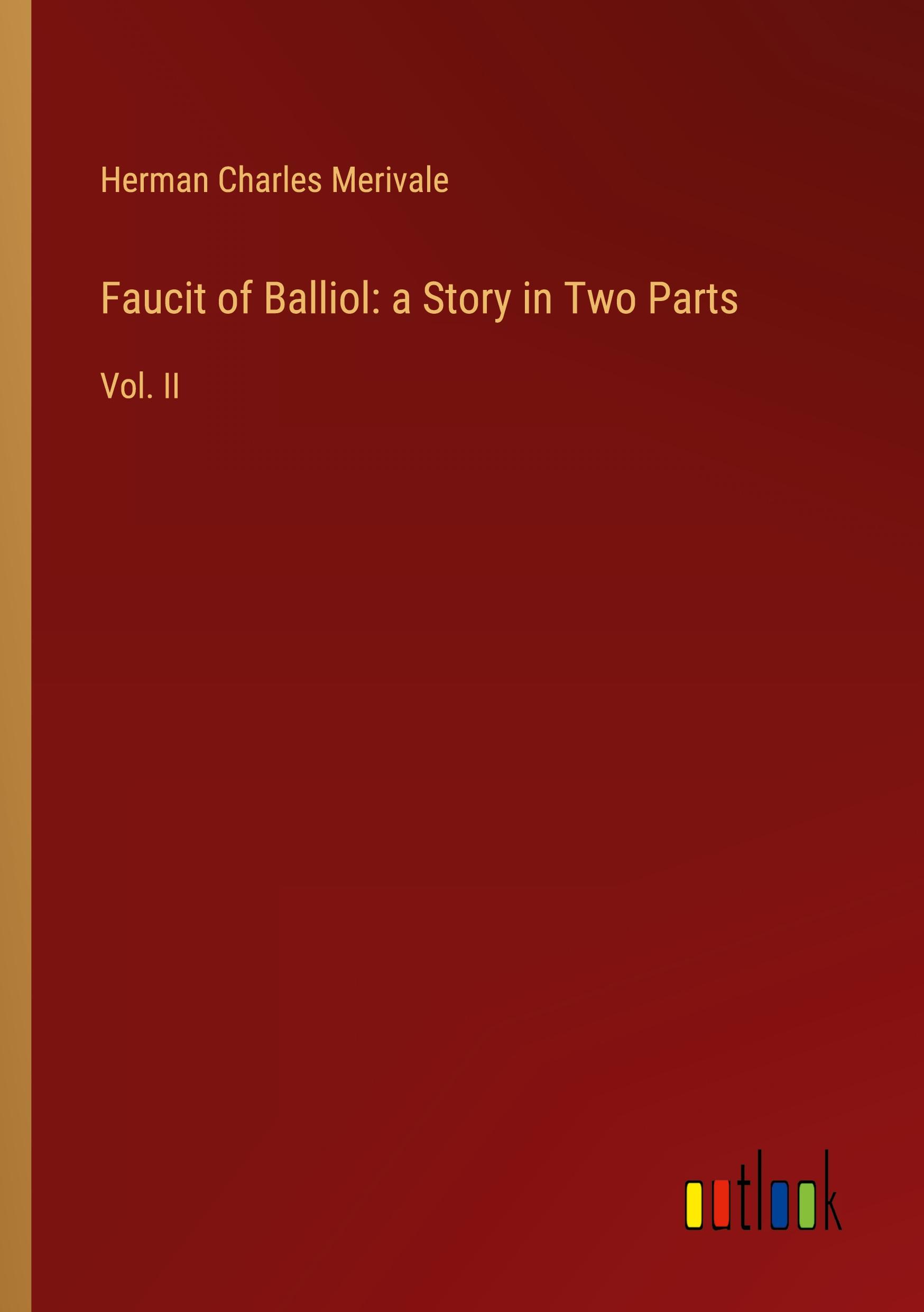 Faucit of Balliol: a Story in Two Parts