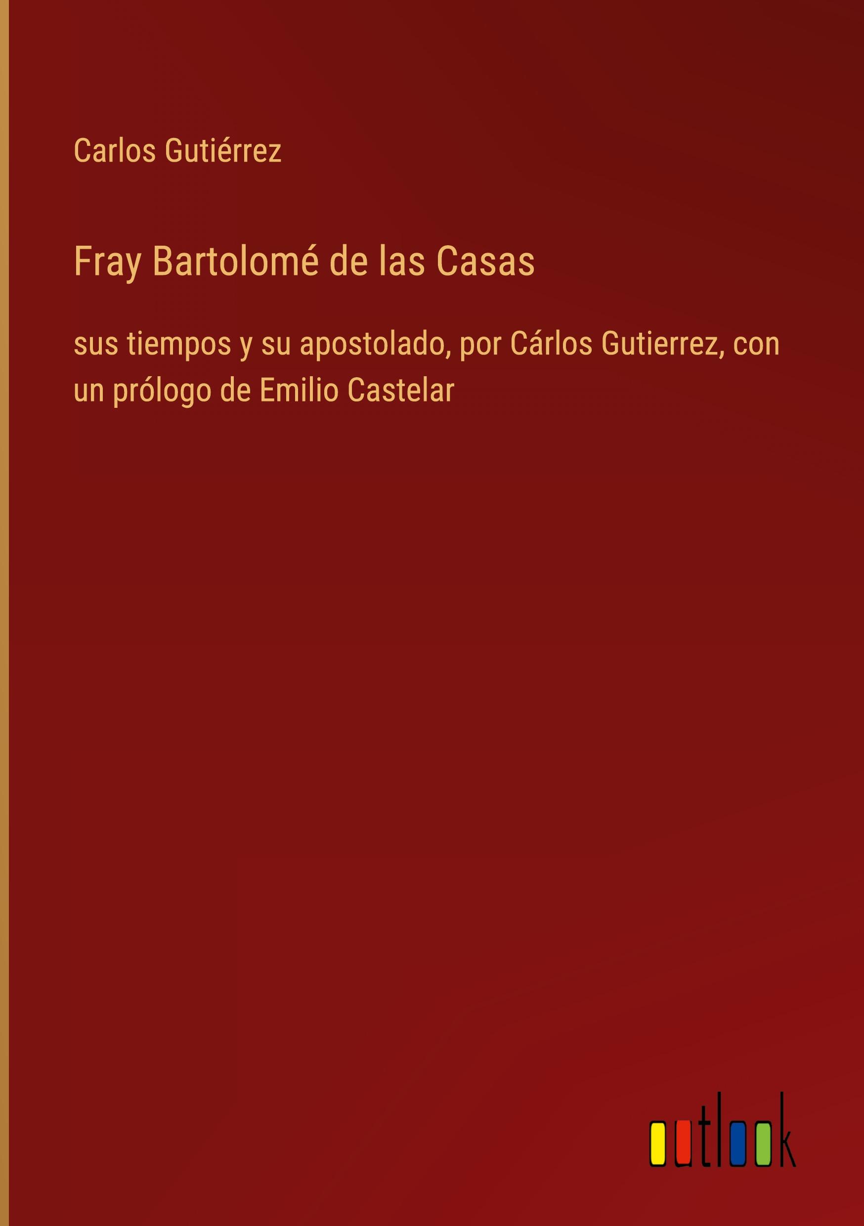 Fray Bartolomé de las Casas