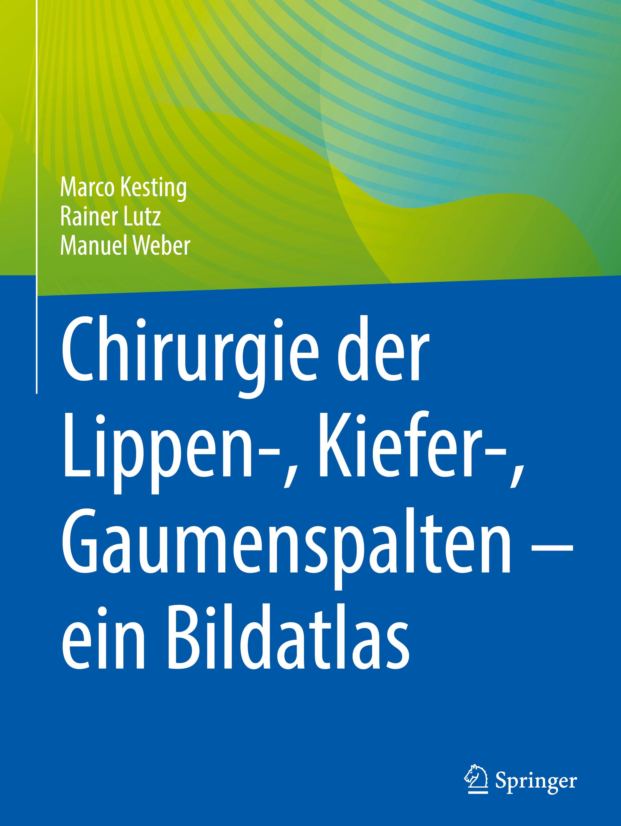 Chirurgie der Lippen-, Kiefer-, Gaumenspalten ¿ ein Bildatlas