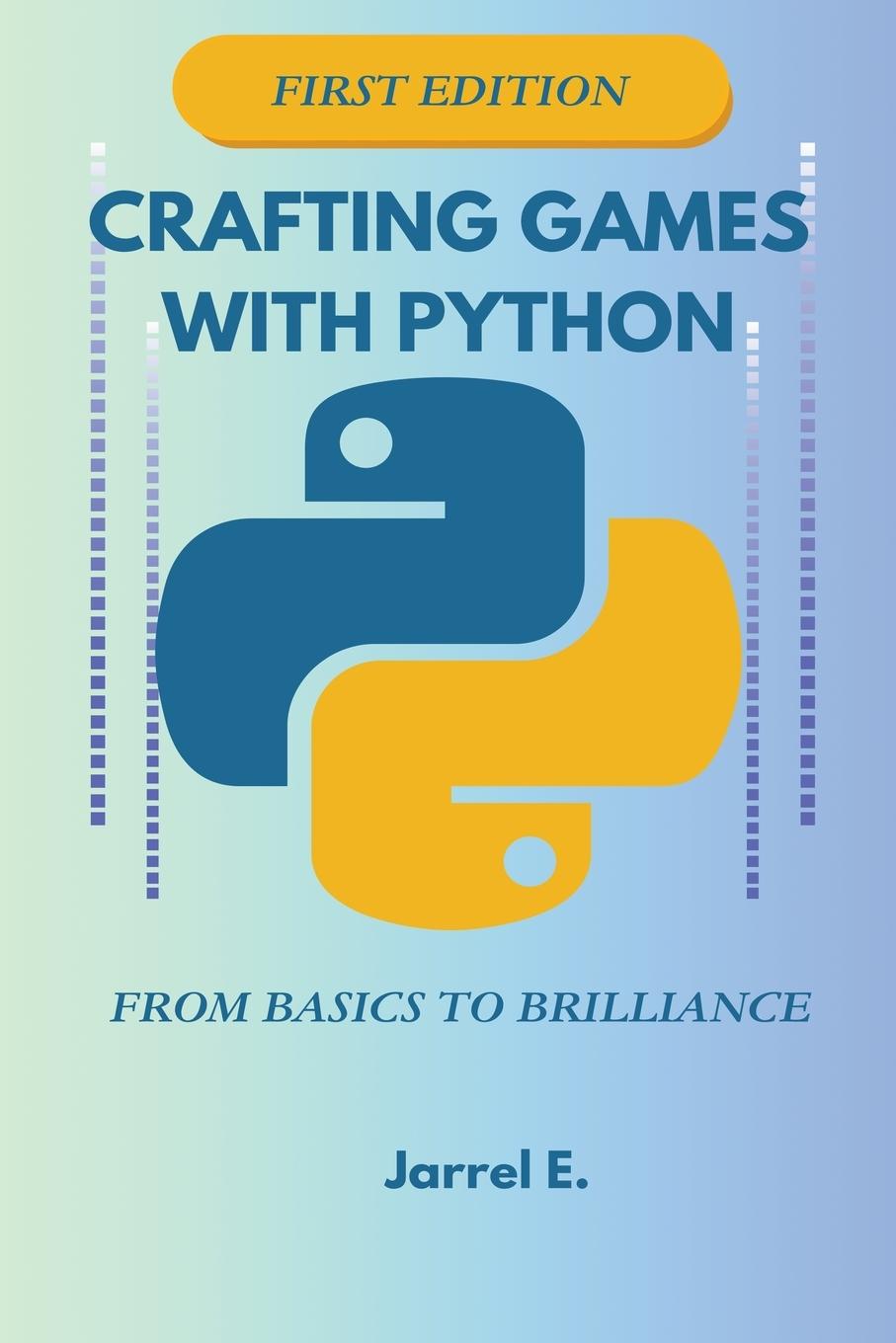 Crafting Games with Python