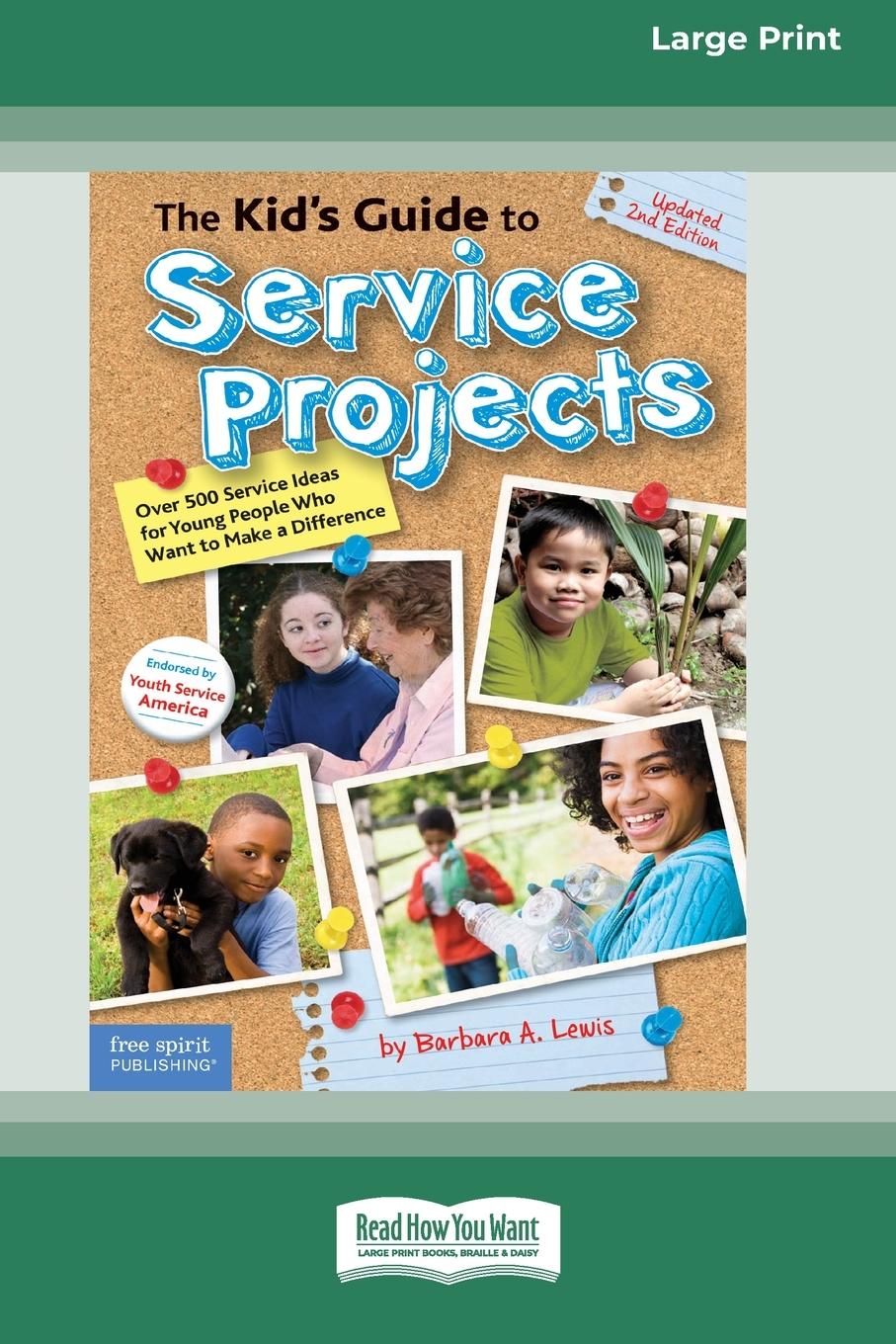 The Kid's Guide to Service Projects