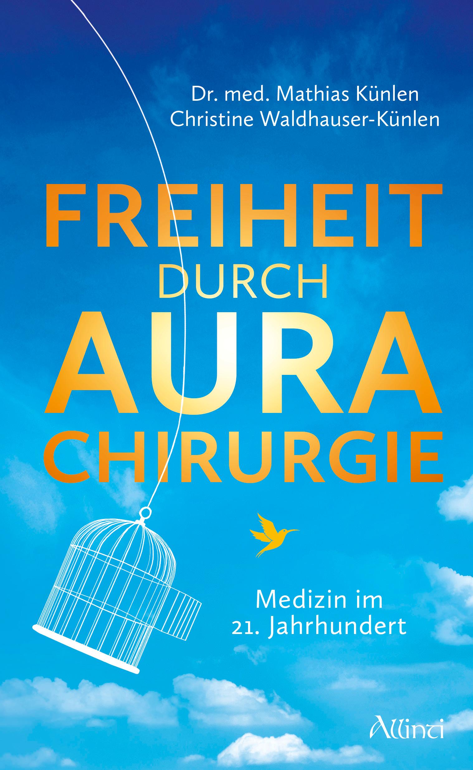 Freiheit durch Aurachirurgie