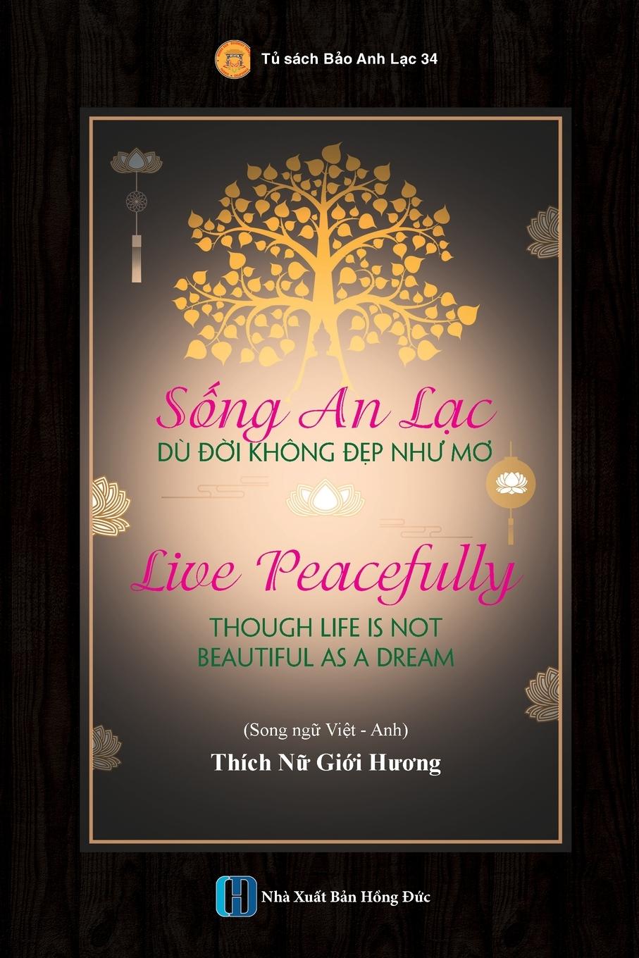 S¿ng An L¿c Dù ¿¿i Không ¿¿p Nh¿ M¿ - Live Peacefully Though Life Is Not Beautiful As A Dream