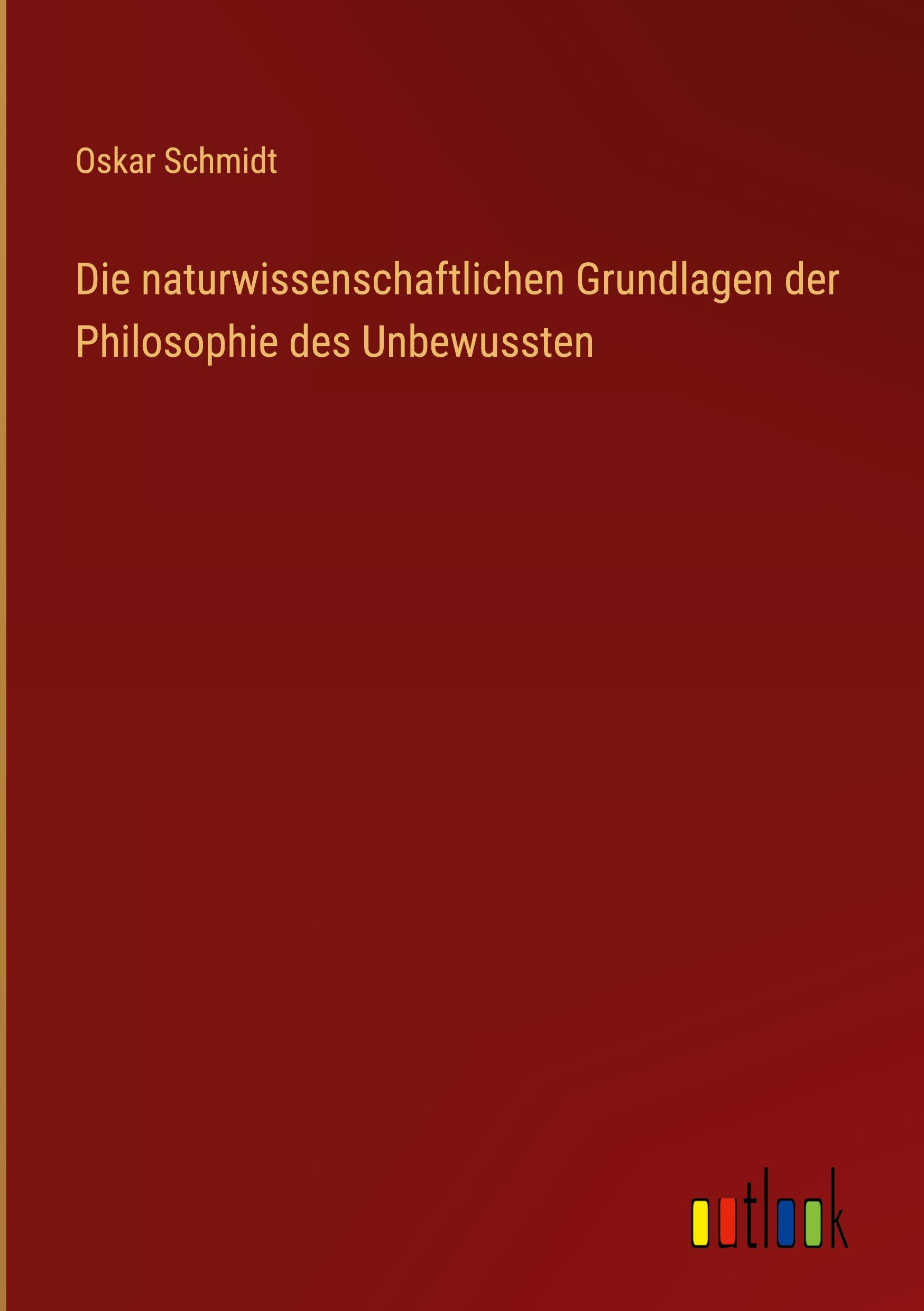 Die naturwissenschaftlichen Grundlagen der Philosophie des Unbewussten