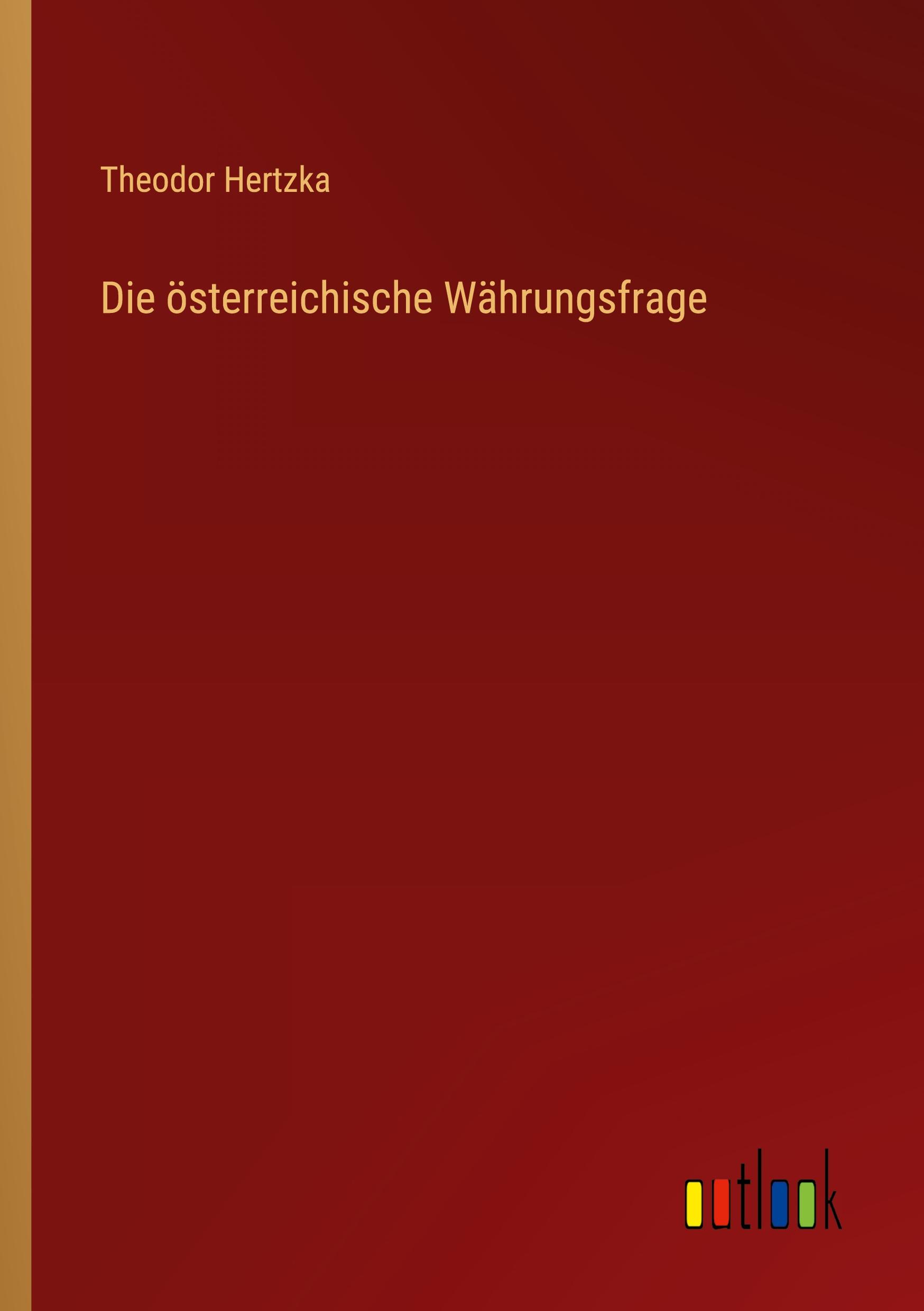 Die österreichische Währungsfrage