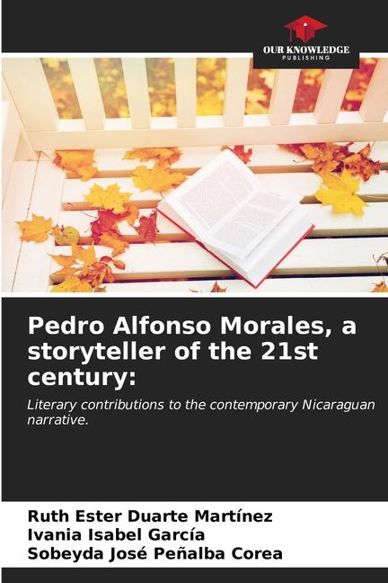 Pedro Alfonso Morales, a storyteller of the 21st century: