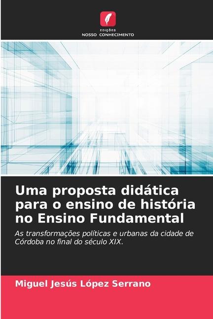 Uma proposta didática para o ensino de história no Ensino Fundamental