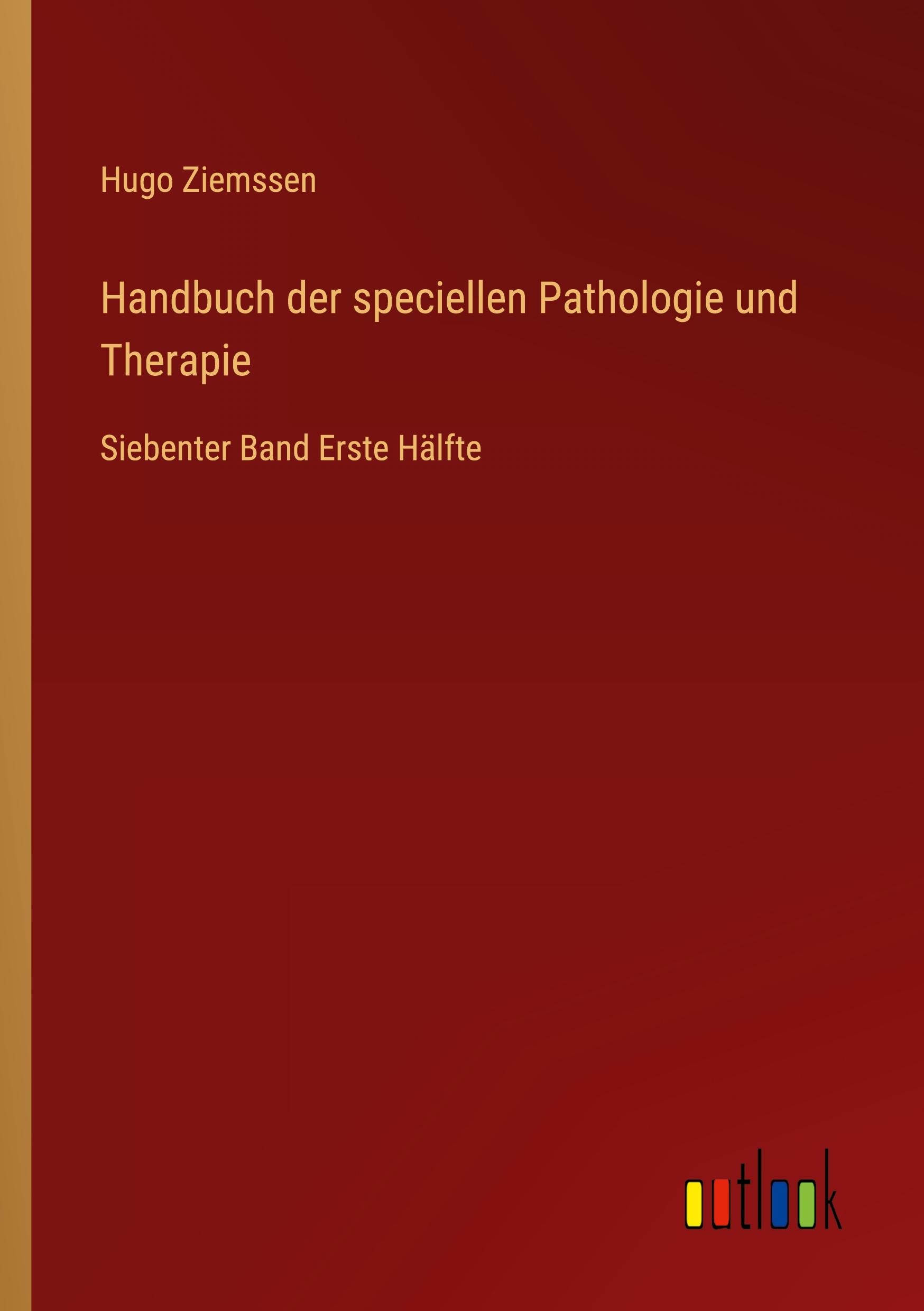 Handbuch der speciellen Pathologie und Therapie