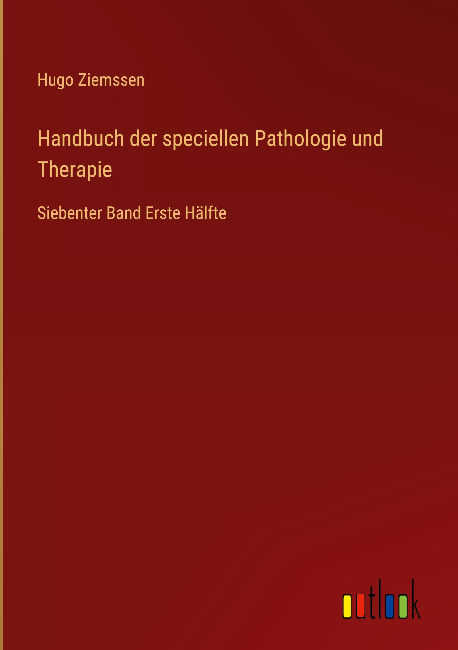 Handbuch der speciellen Pathologie und Therapie