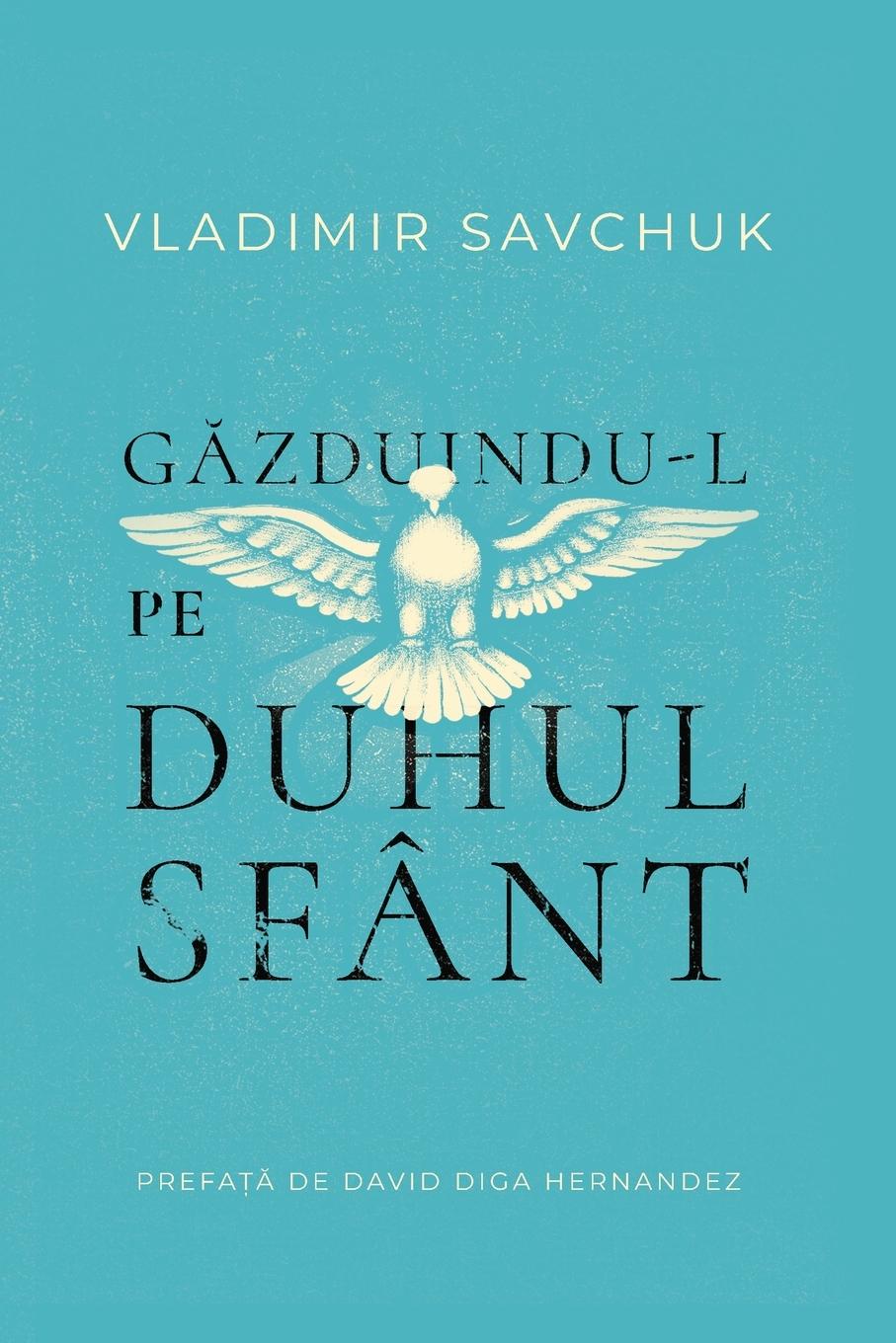 Host the Holy Ghost (Romanian edition)