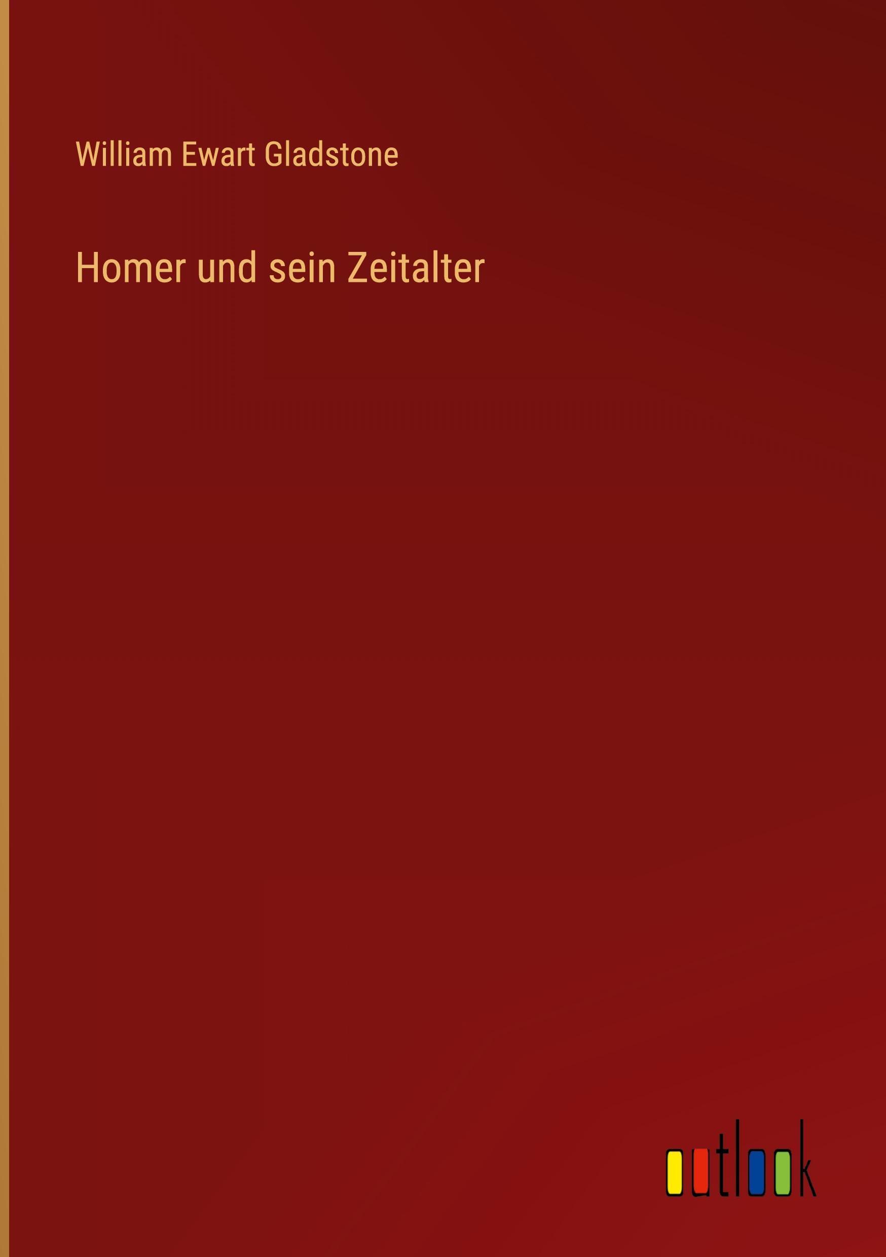 Homer und sein Zeitalter