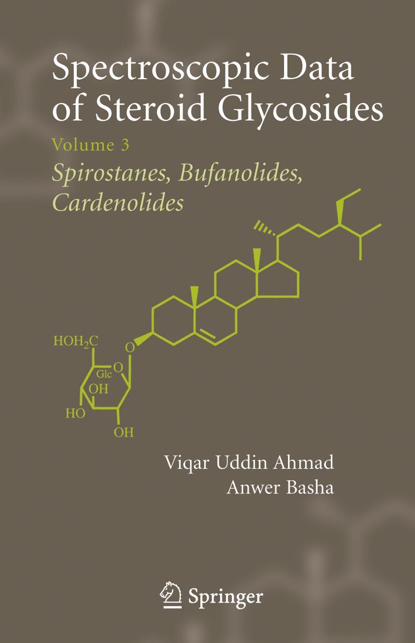 Spectroscopic Data of Steroid Glycosides: Spirostanes, Bufanolides, Cardenolides