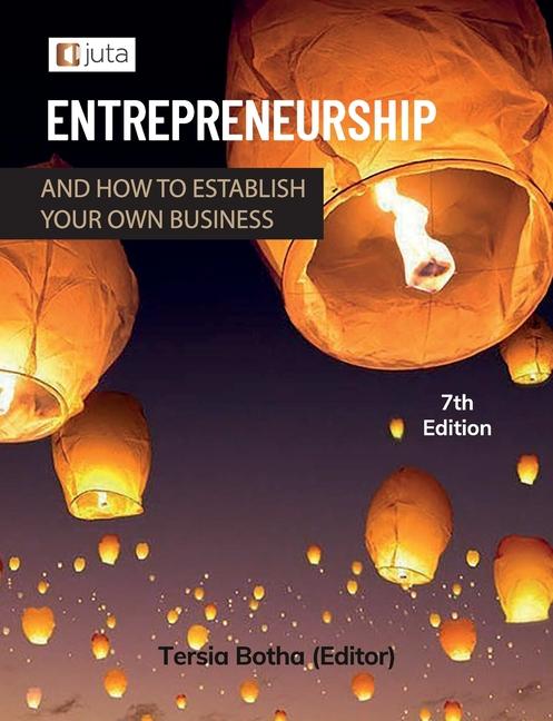 Entrepreneurship and how to establish your own business 7e