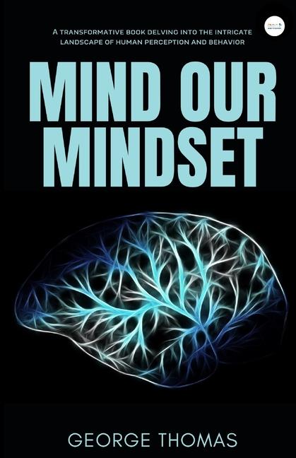 Mind Our Mindset