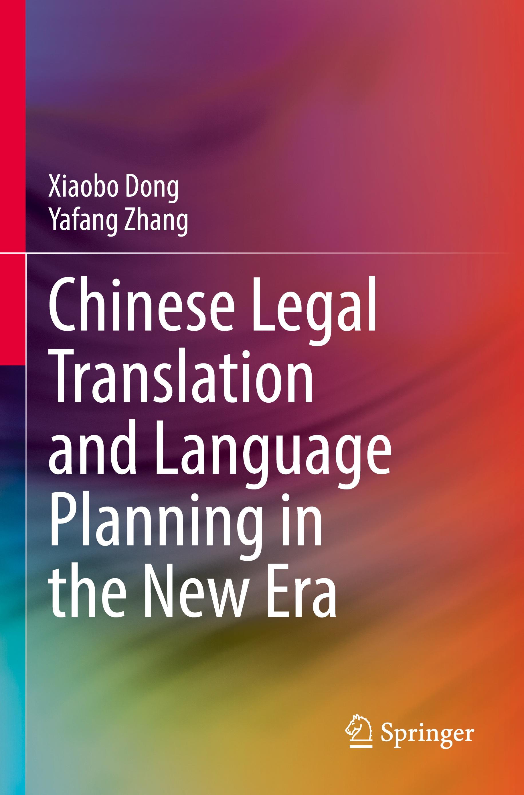 Chinese Legal Translation and Language Planning in the New Era