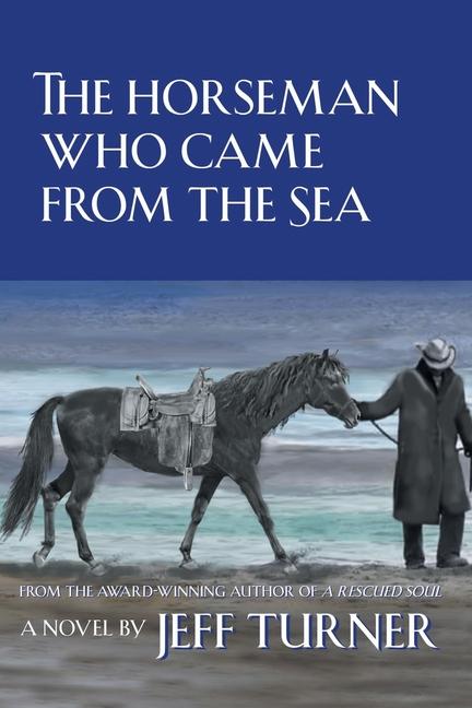 The Horseman Who Came from the Sea