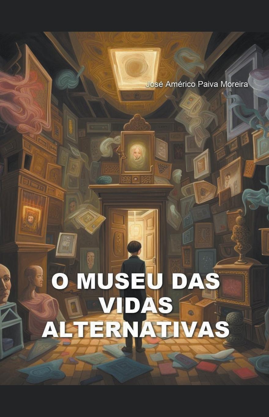 O museu das vidas alternativas