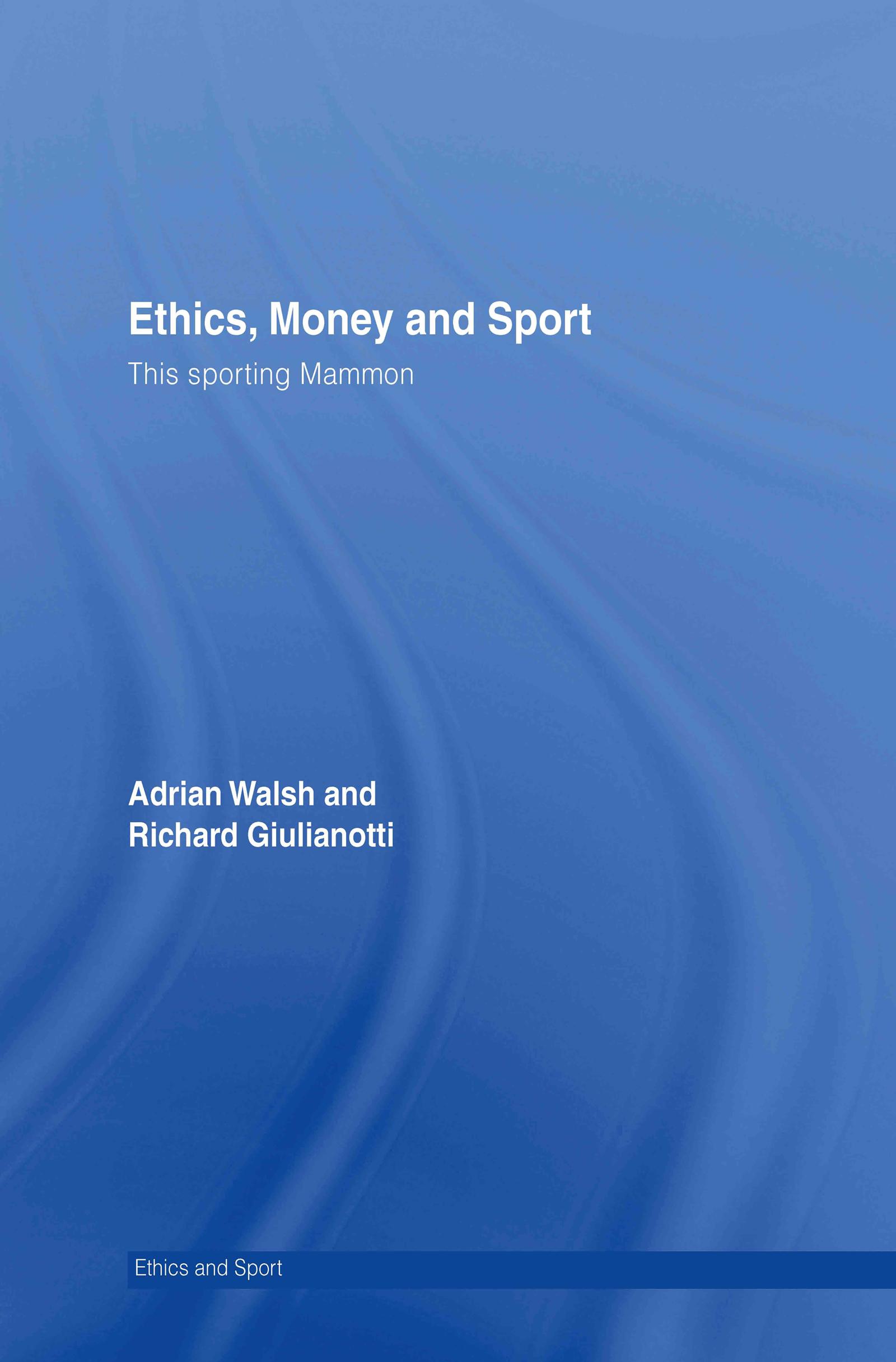 Ethics, Money and Sport