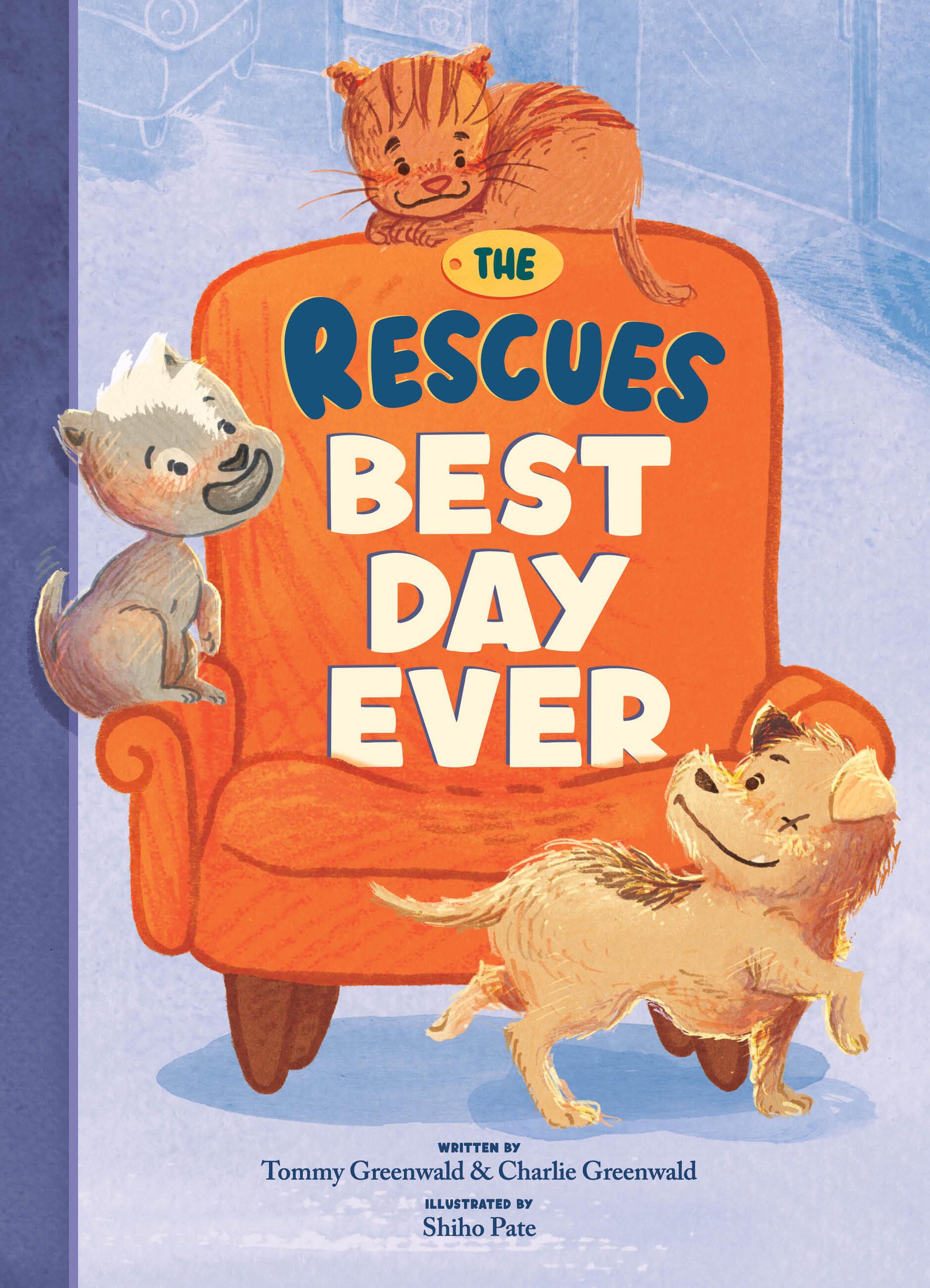 The Rescues Best Day Ever (the Rescues #2)