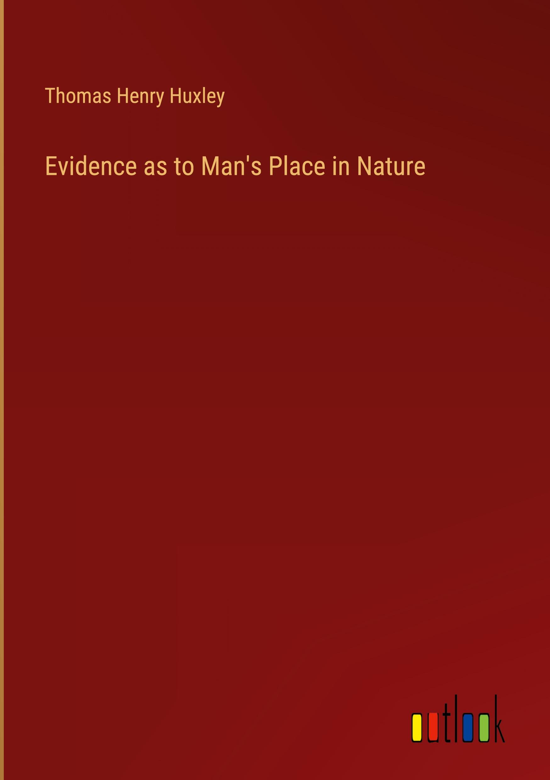 Evidence as to Man's Place in Nature