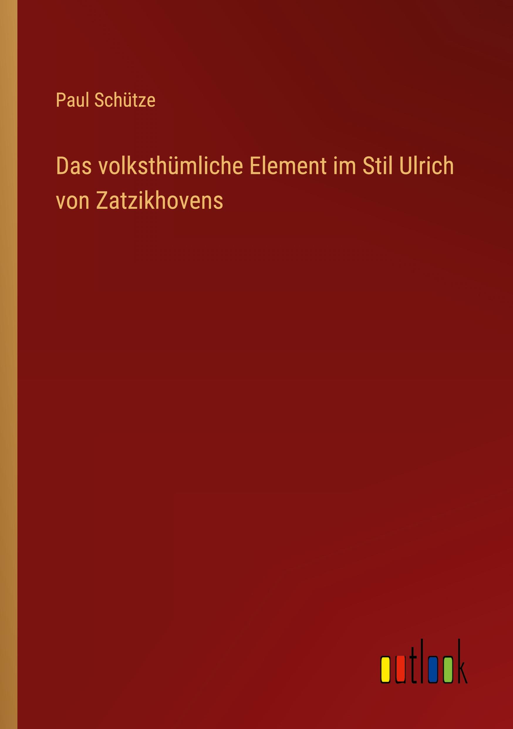 Das volksthümliche Element im Stil Ulrich von Zatzikhovens