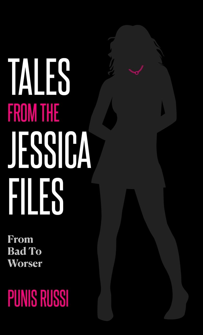 Tales From The Jessica Files - From Bad To Worser