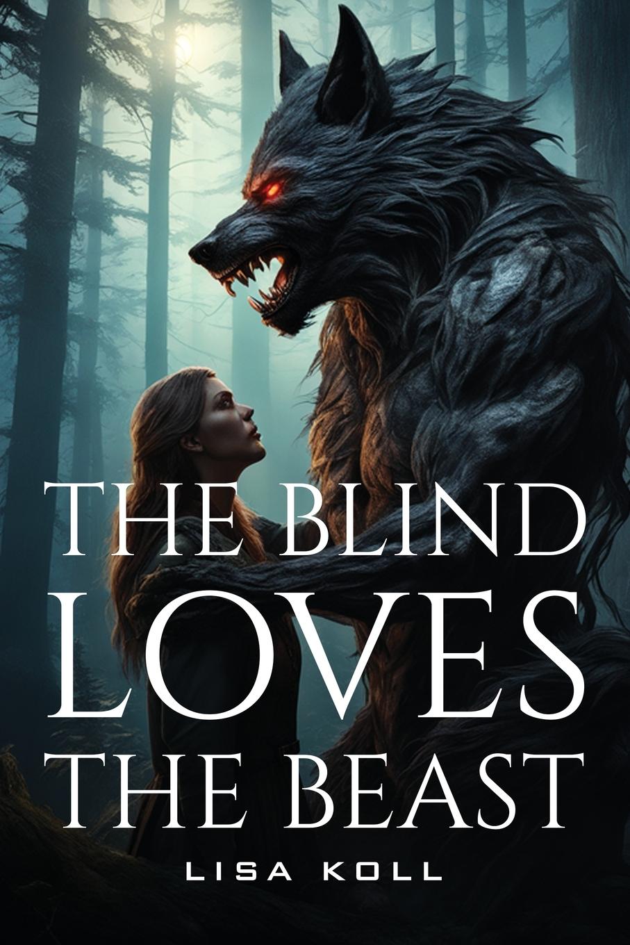 The Blind Loves The Beast