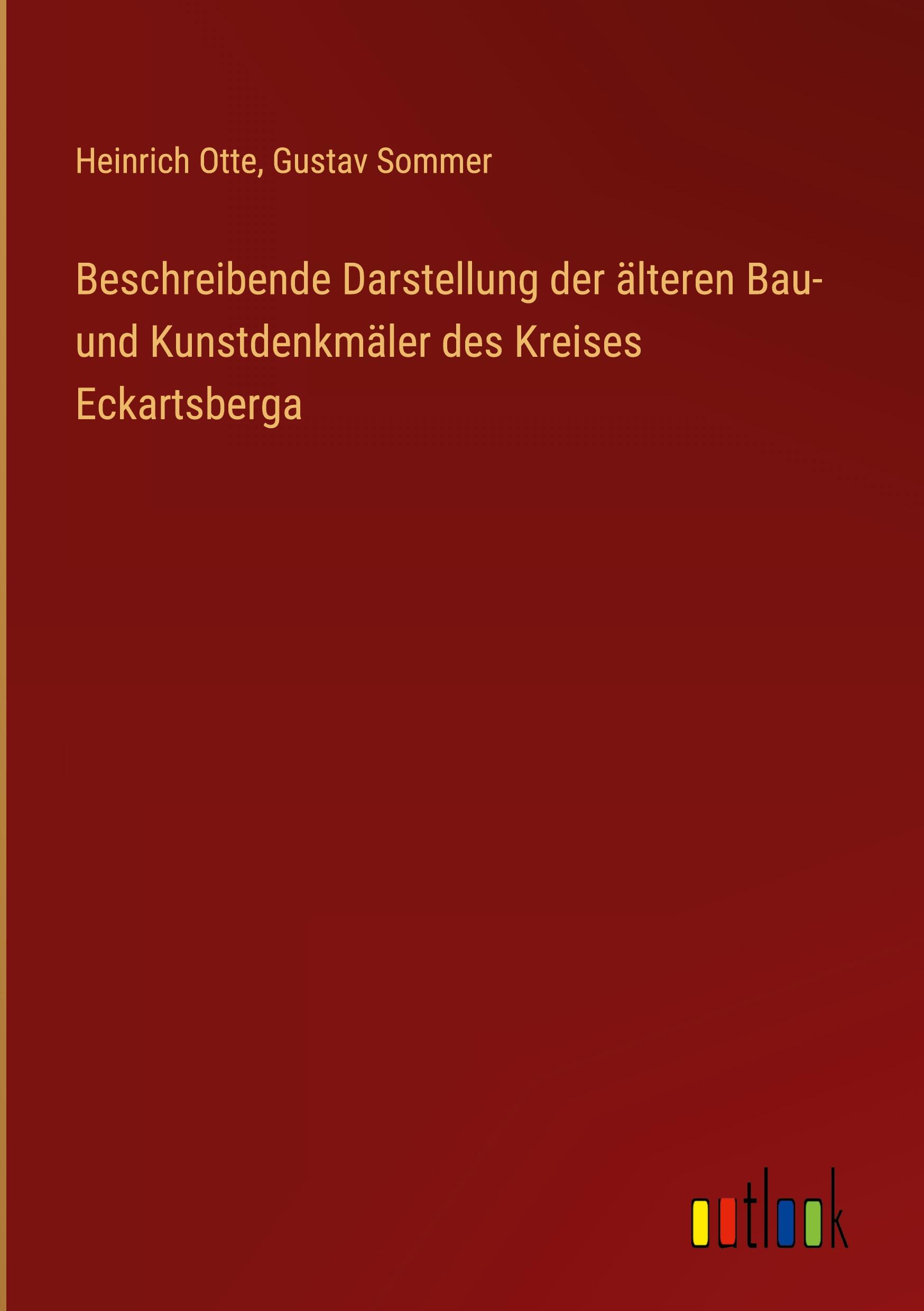 Beschreibende Darstellung der älteren Bau- und Kunstdenkmäler des Kreises Eckartsberga