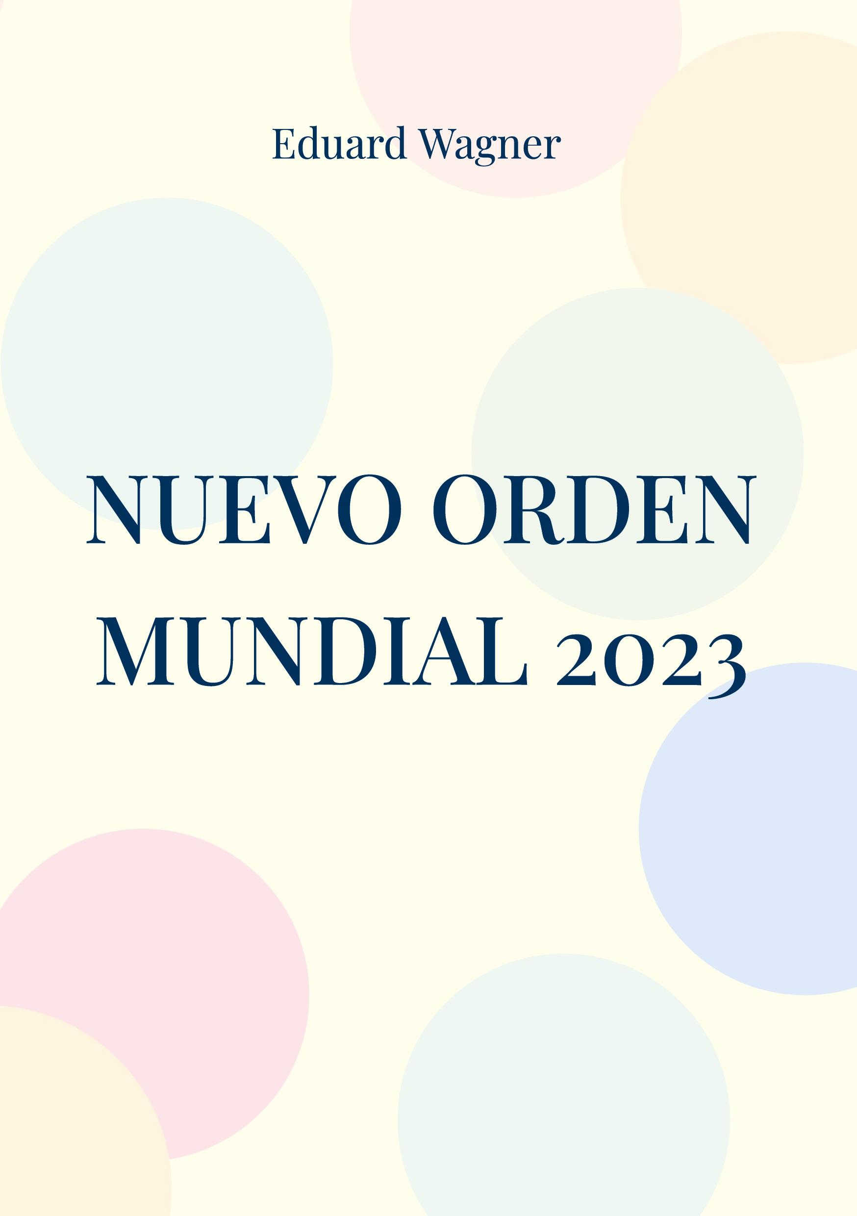 Nuevo Orden Mundial 2023