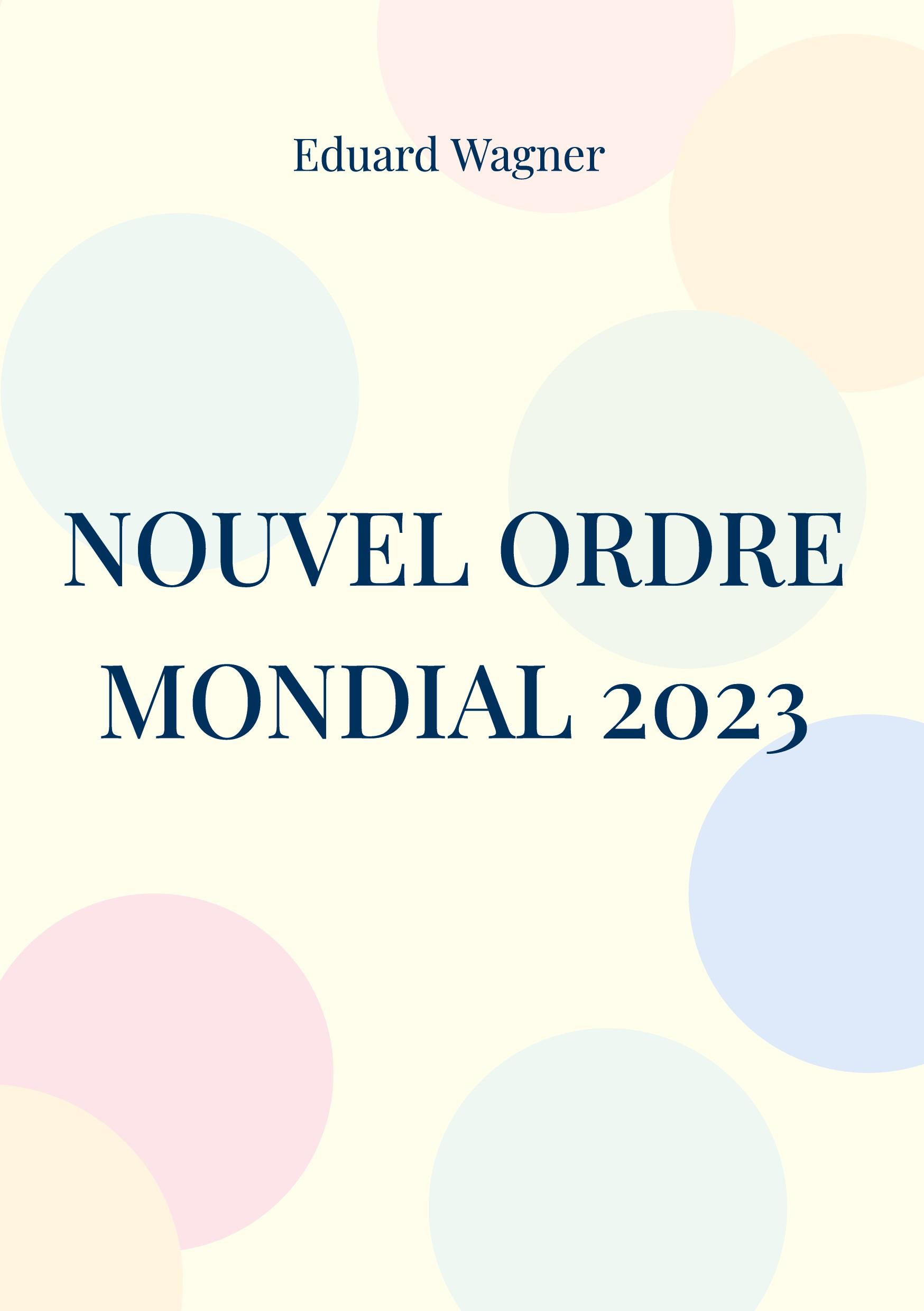 Nouvel Ordre Mondial 2023