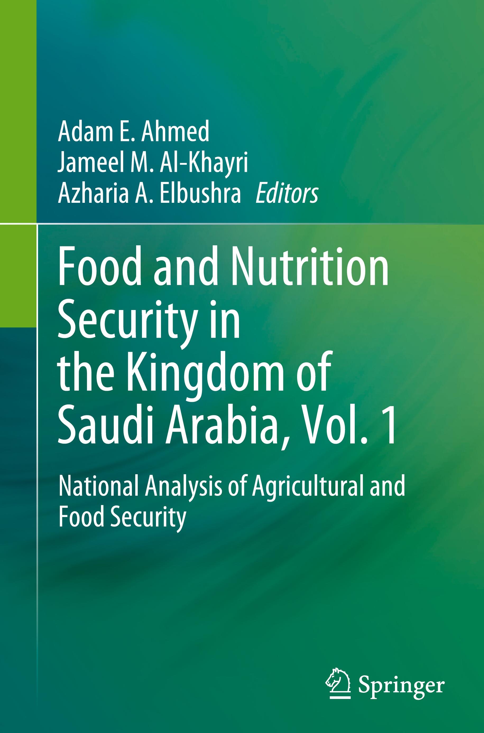 Food and Nutrition Security in the Kingdom of Saudi Arabia, Vol. 1