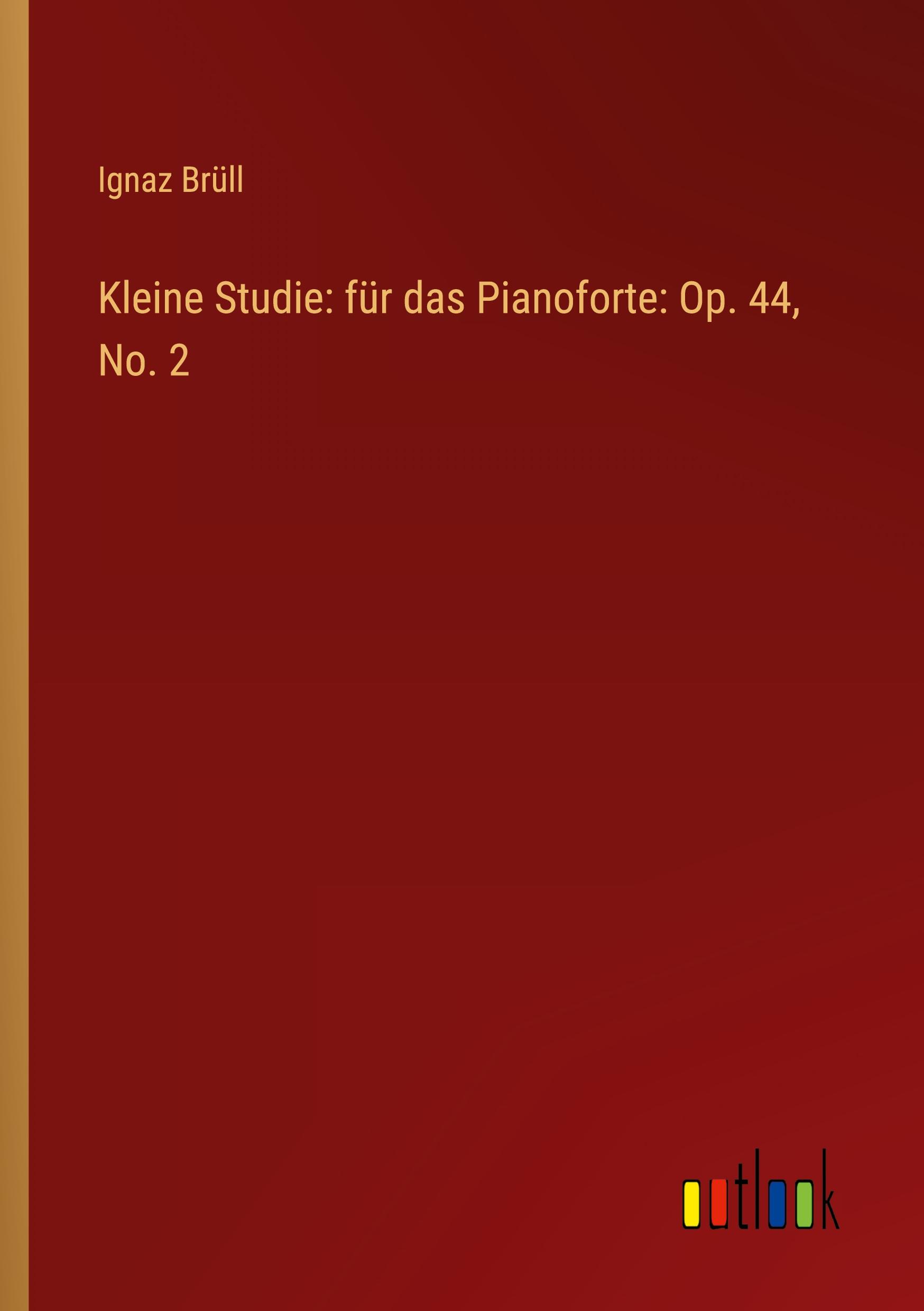 Kleine Studie: für das Pianoforte: Op. 44, No. 2