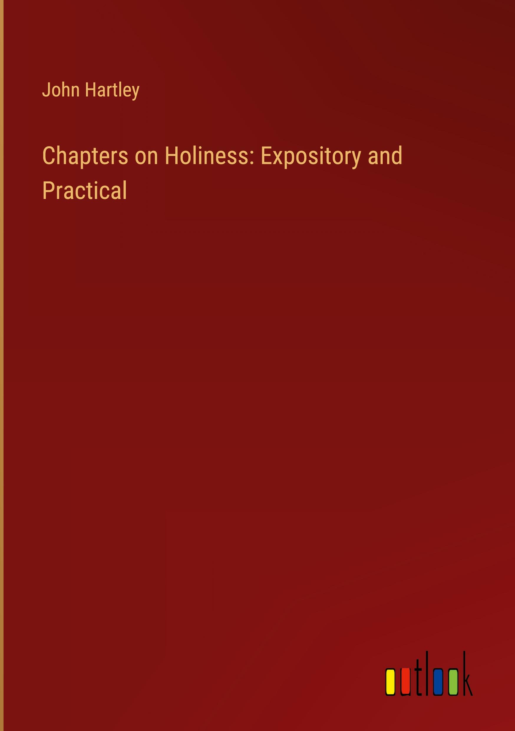 Chapters on Holiness: Expository and Practical