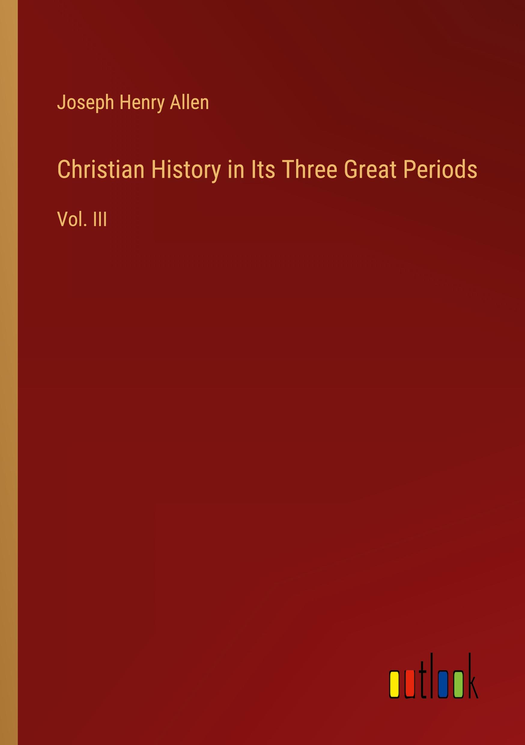 Christian History in Its Three Great Periods