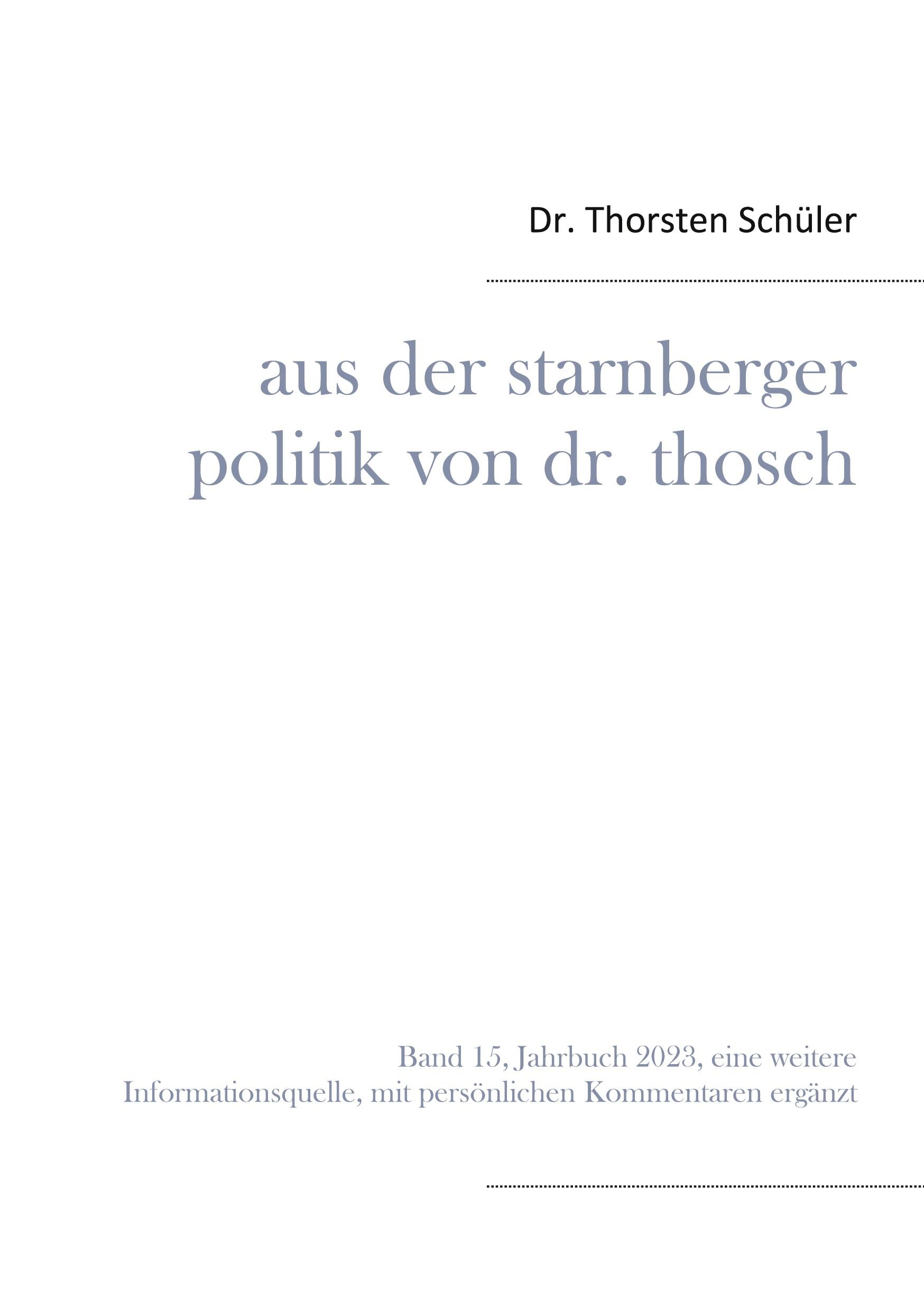 Aus der Starnberger Politik von Dr. Thosch