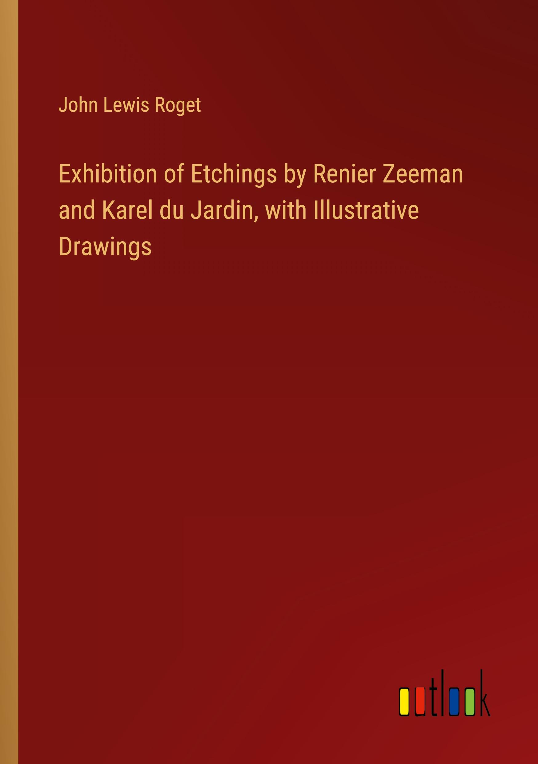 Exhibition of Etchings by Renier Zeeman and Karel du Jardin, with Illustrative Drawings