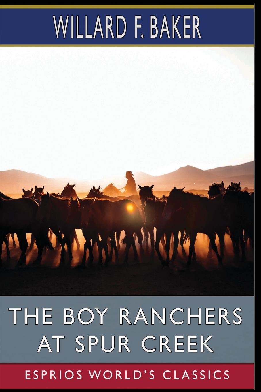 The Boy Ranchers at Spur Creek (Esprios Classics)