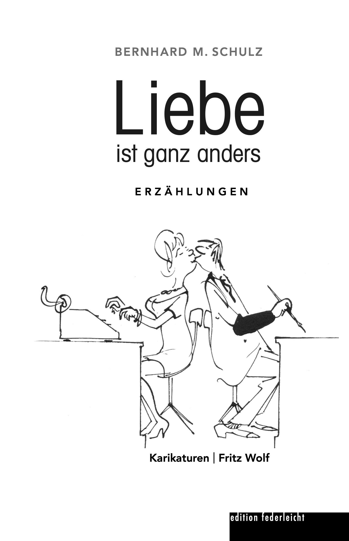 Liebe ist ganz anders