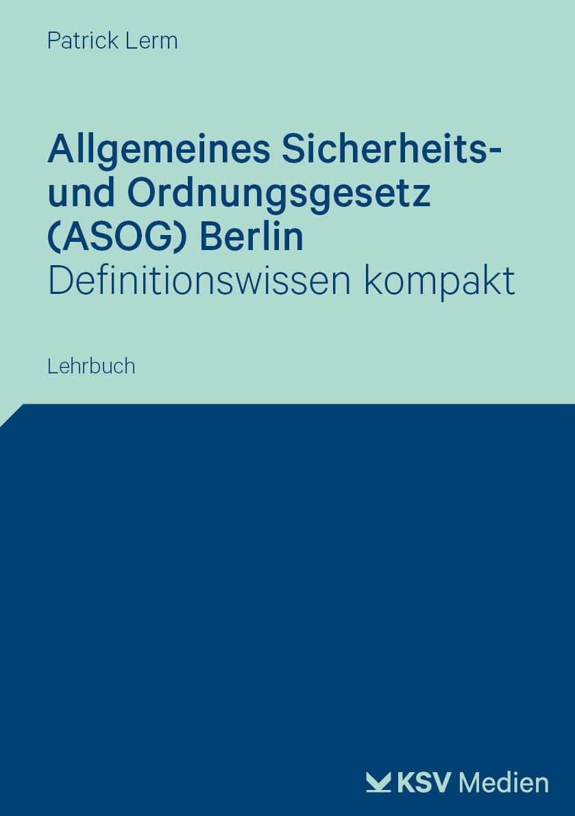 Allgemeines Sicherheits- und Ordnungsgesetz (ASOG) Berlin