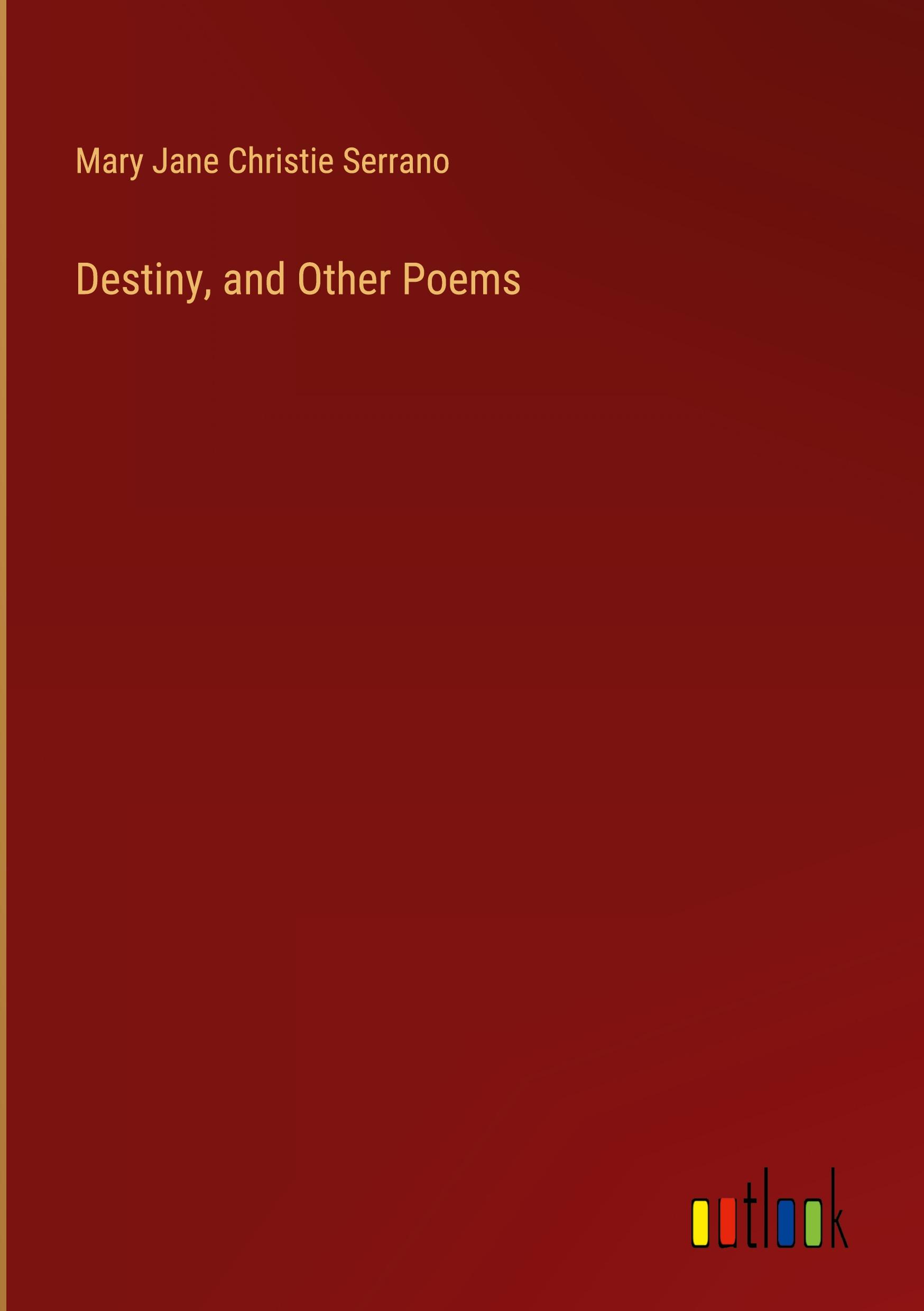 Destiny, and Other Poems