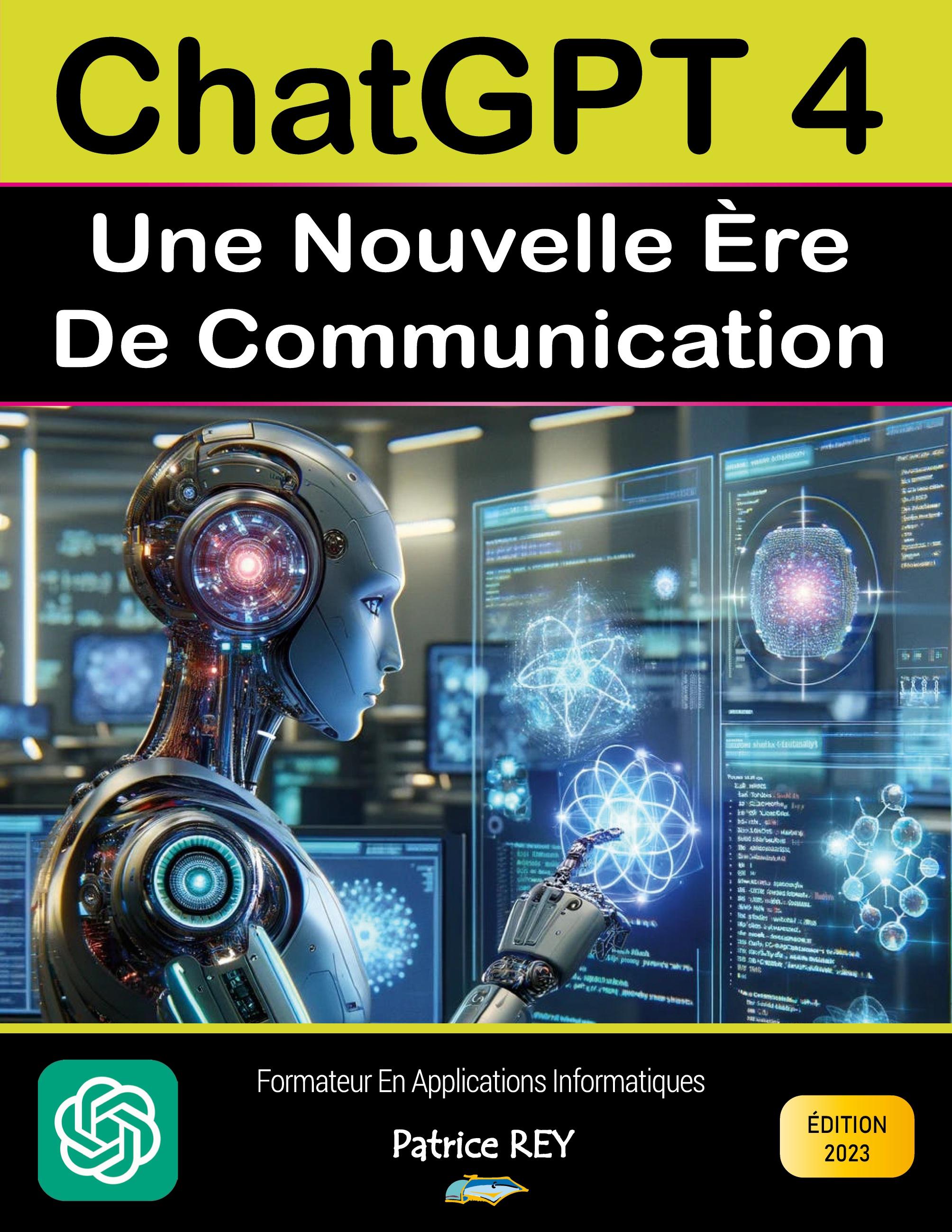 Chatgpt 4 - Une nouvelle ère de communication