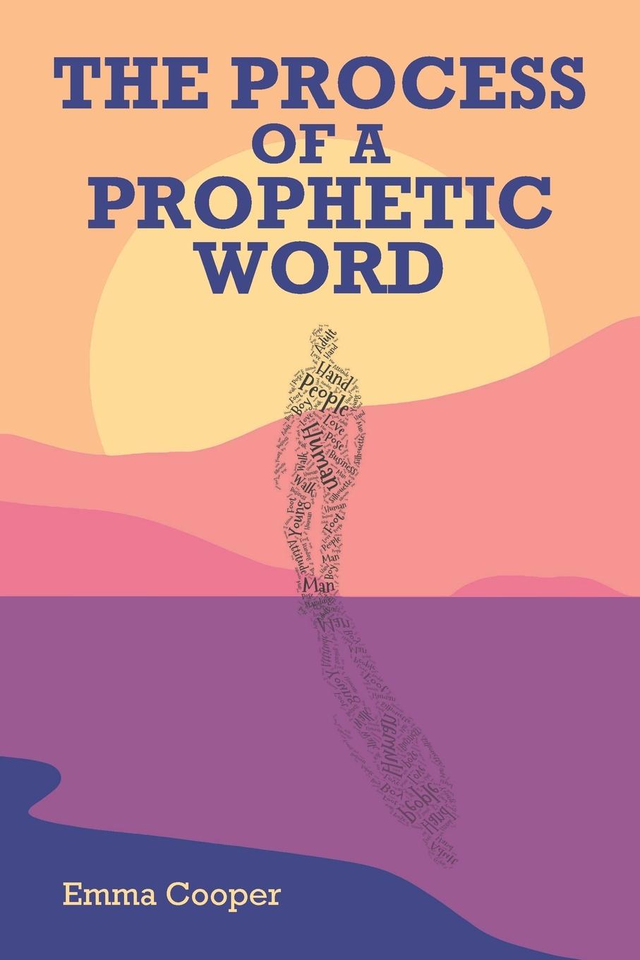 The Process of a Prophetic Word