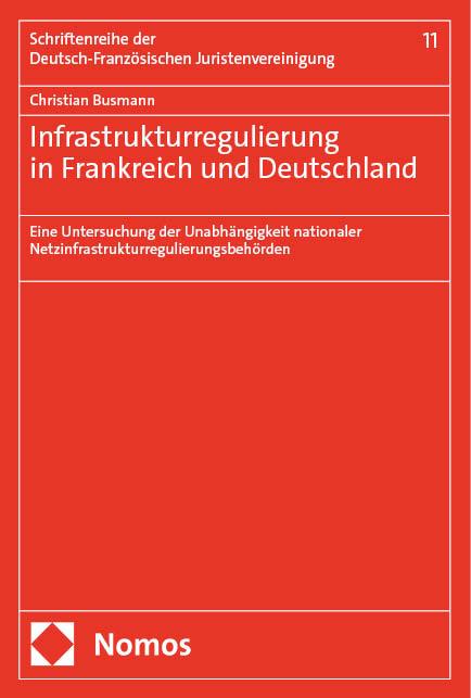 Infrastrukturregulierung in Frankreich und Deutschland