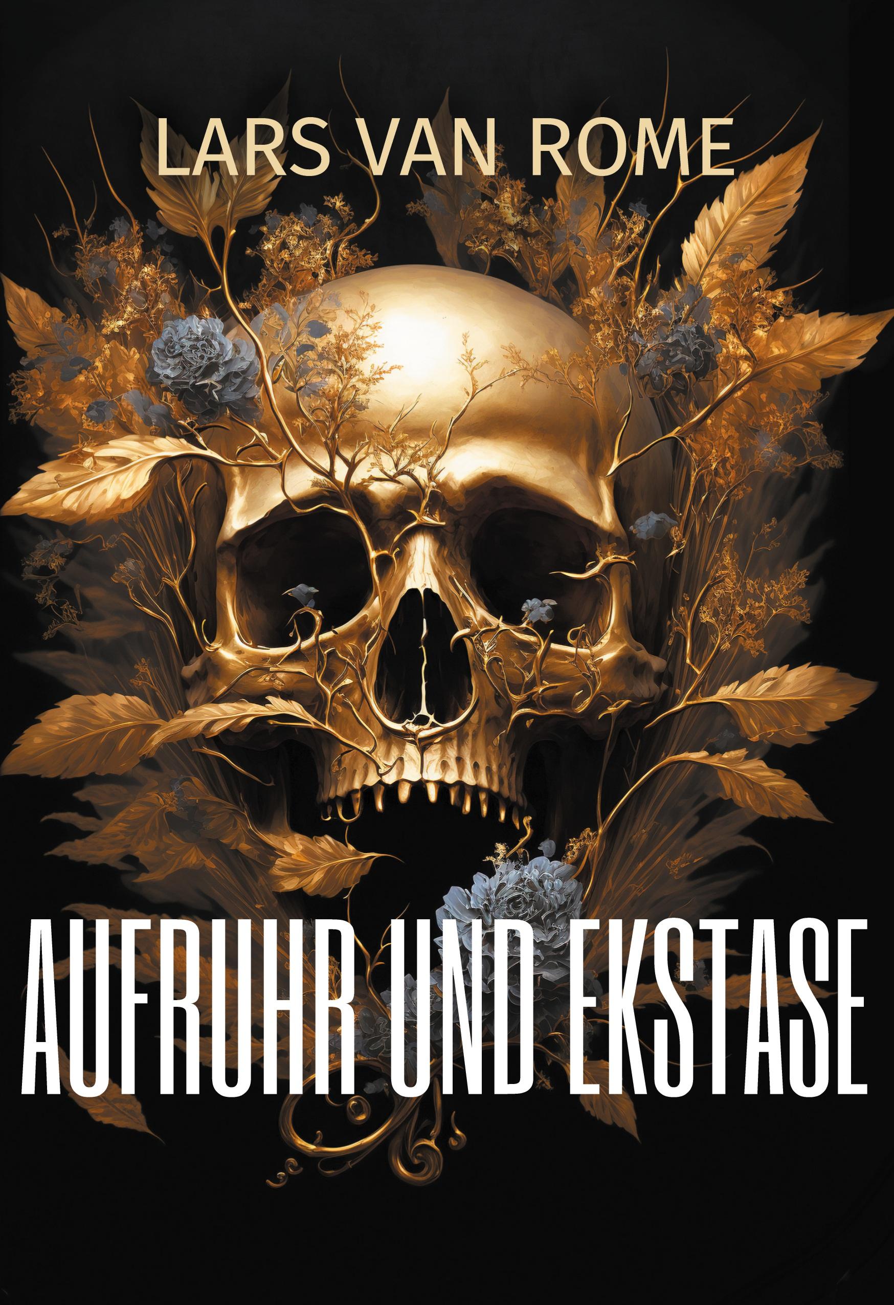 Aufruhr und Ekstase