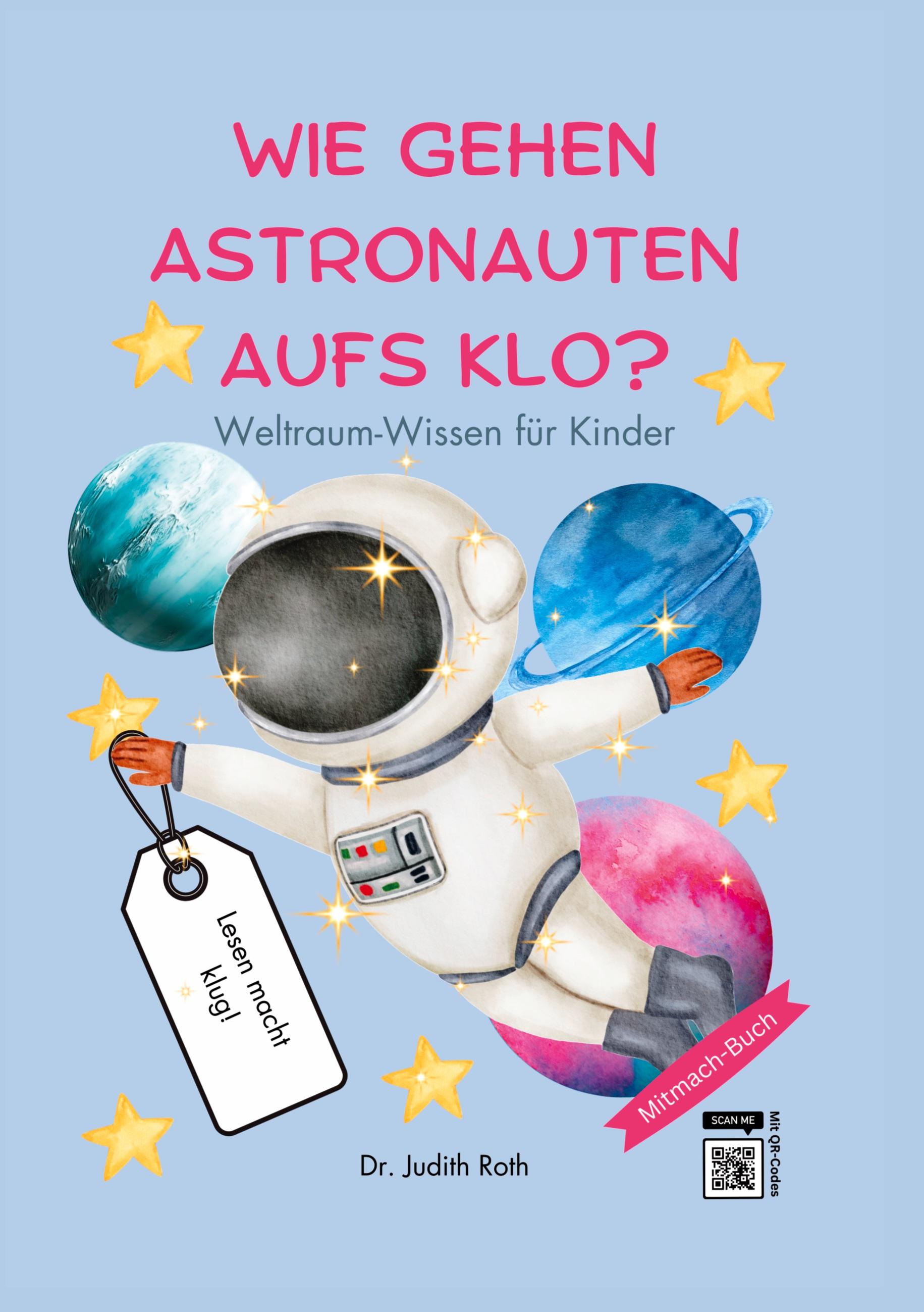 Wie gehen Astronauten aufs Klo?